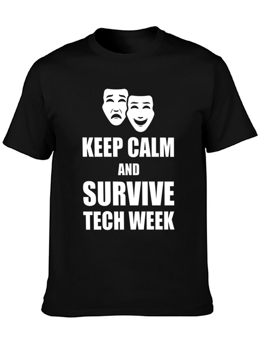 Keep Calm & Survive Tech Week Graphic T-Shirt