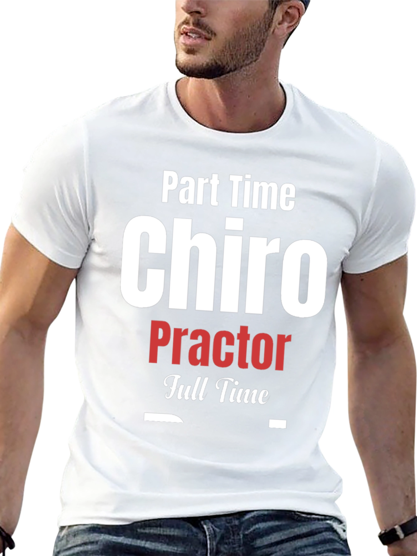 Part Time Chiro Full Time T-Shirt - Black