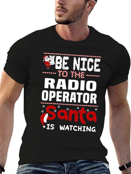 Be Nice to The Radio Operator Santa T-Shirt