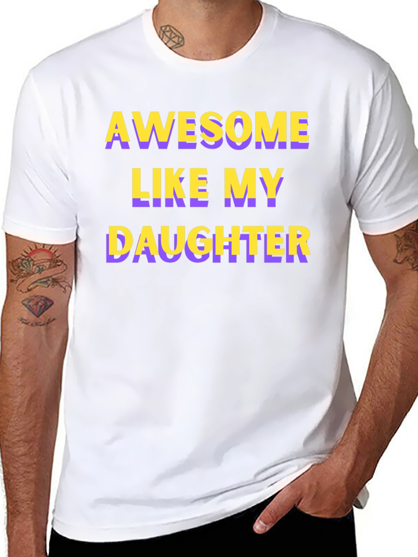 Awesome Like My Daughter T-Shirt