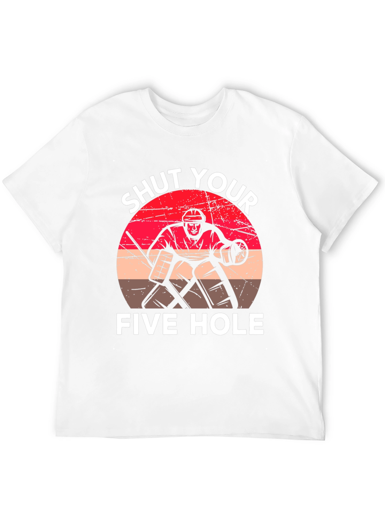 Shut Your Five Hole Hockey T-Shirt