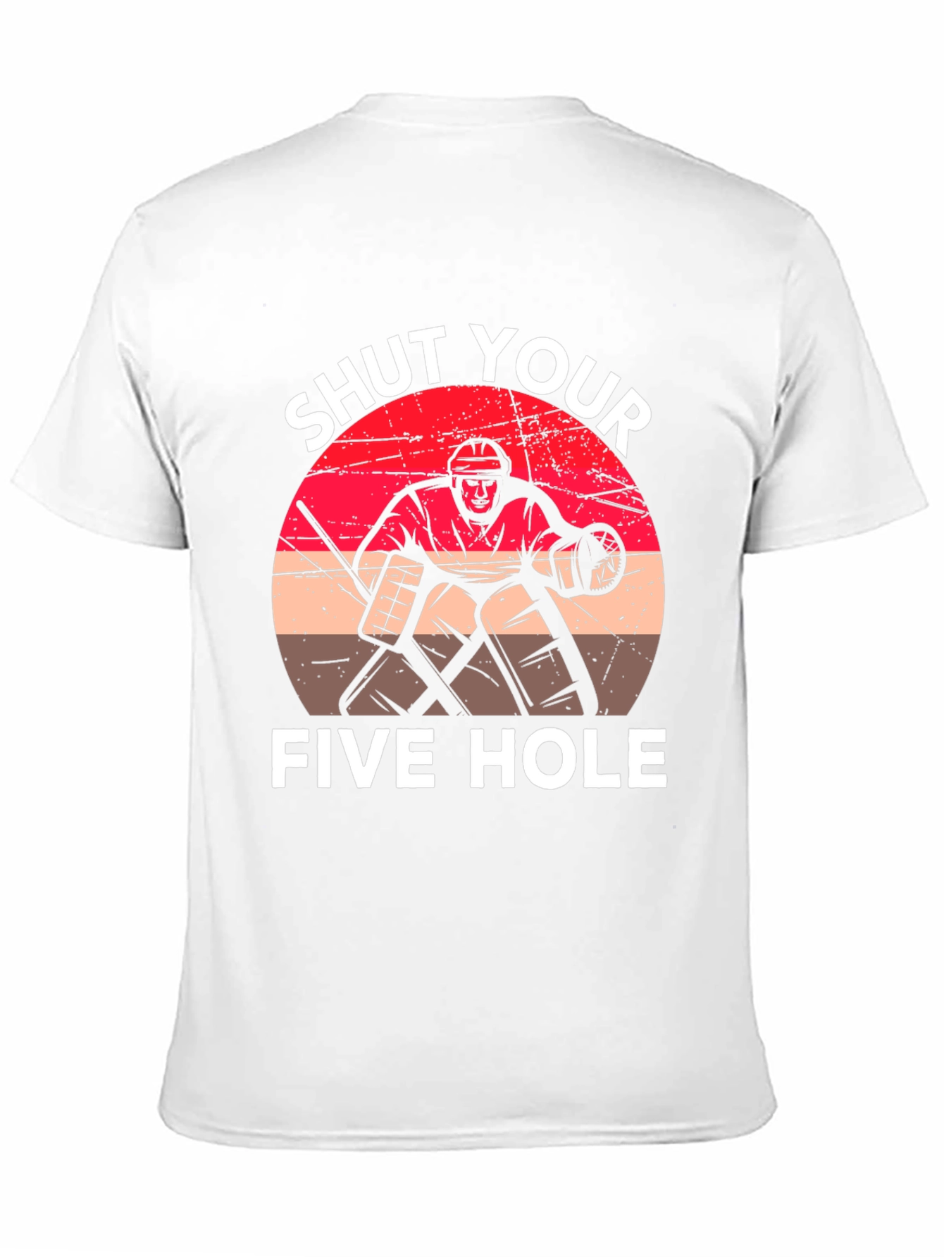 Shut Your Five Hole Hockey T-Shirt