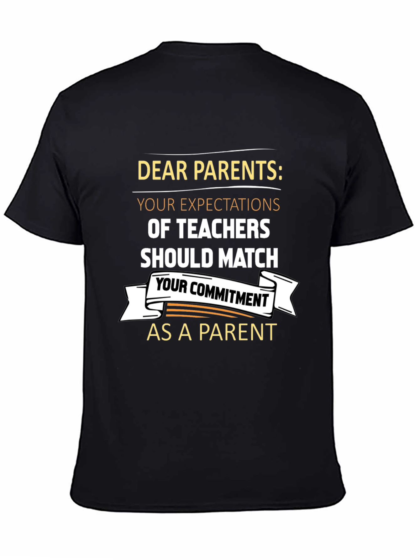 Dear Parents Teacher Expectations T-Shirt