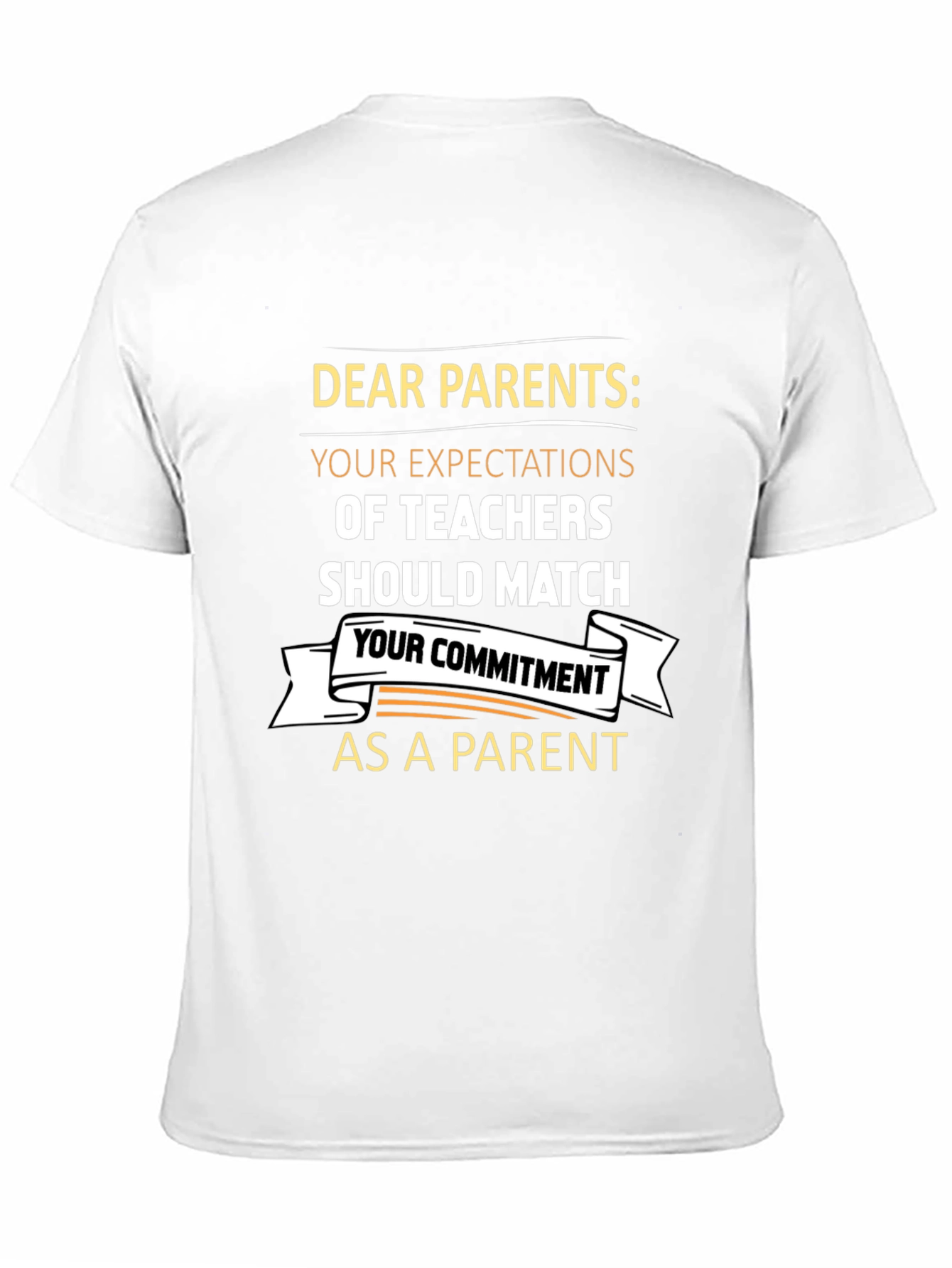 Dear Parents Teacher Expectations T-Shirt