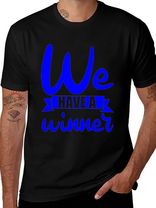 We Have A Winner Black T-Shirt
