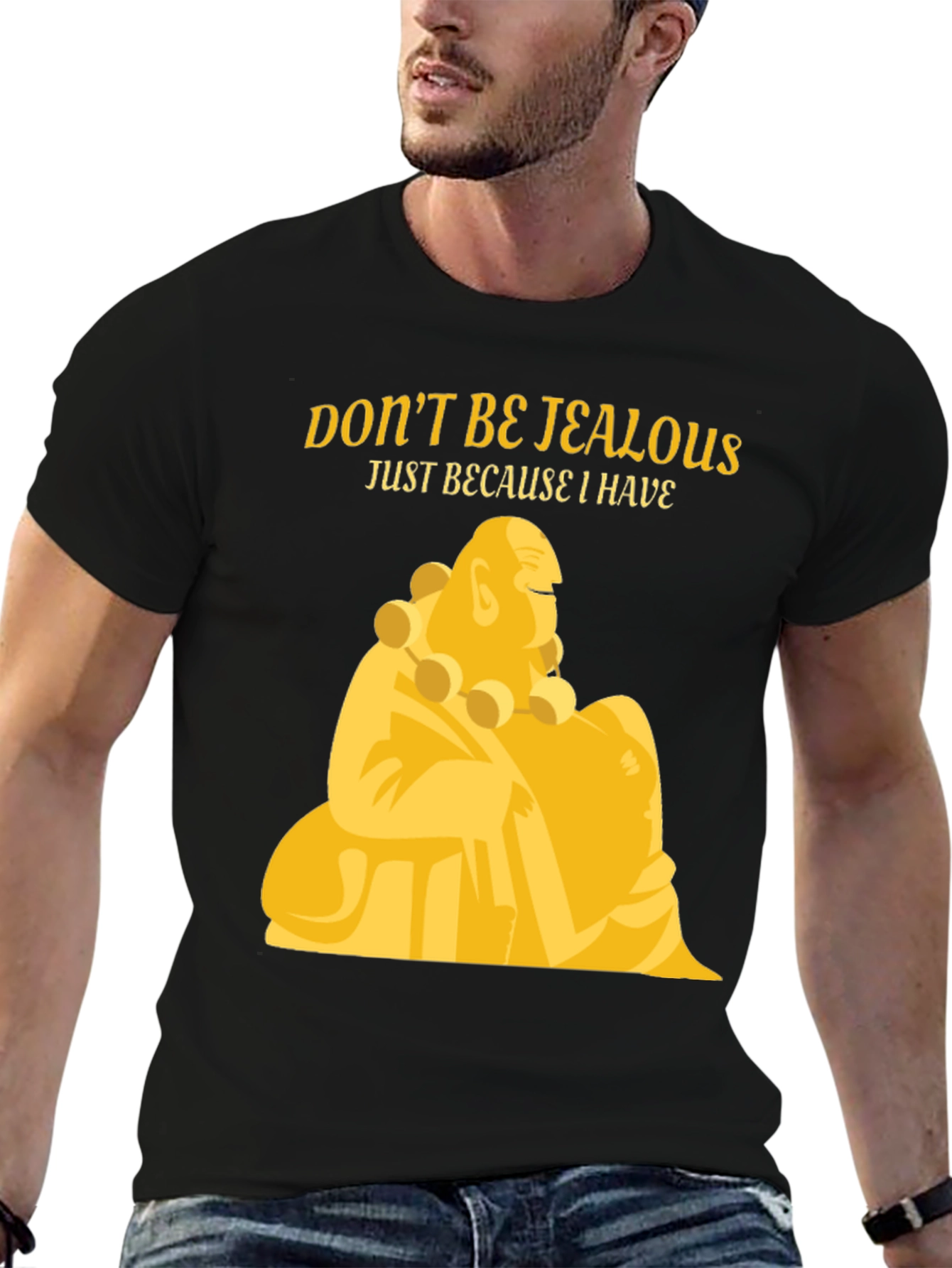 Dont Be Jealous Buddha Graphic T-Shirt