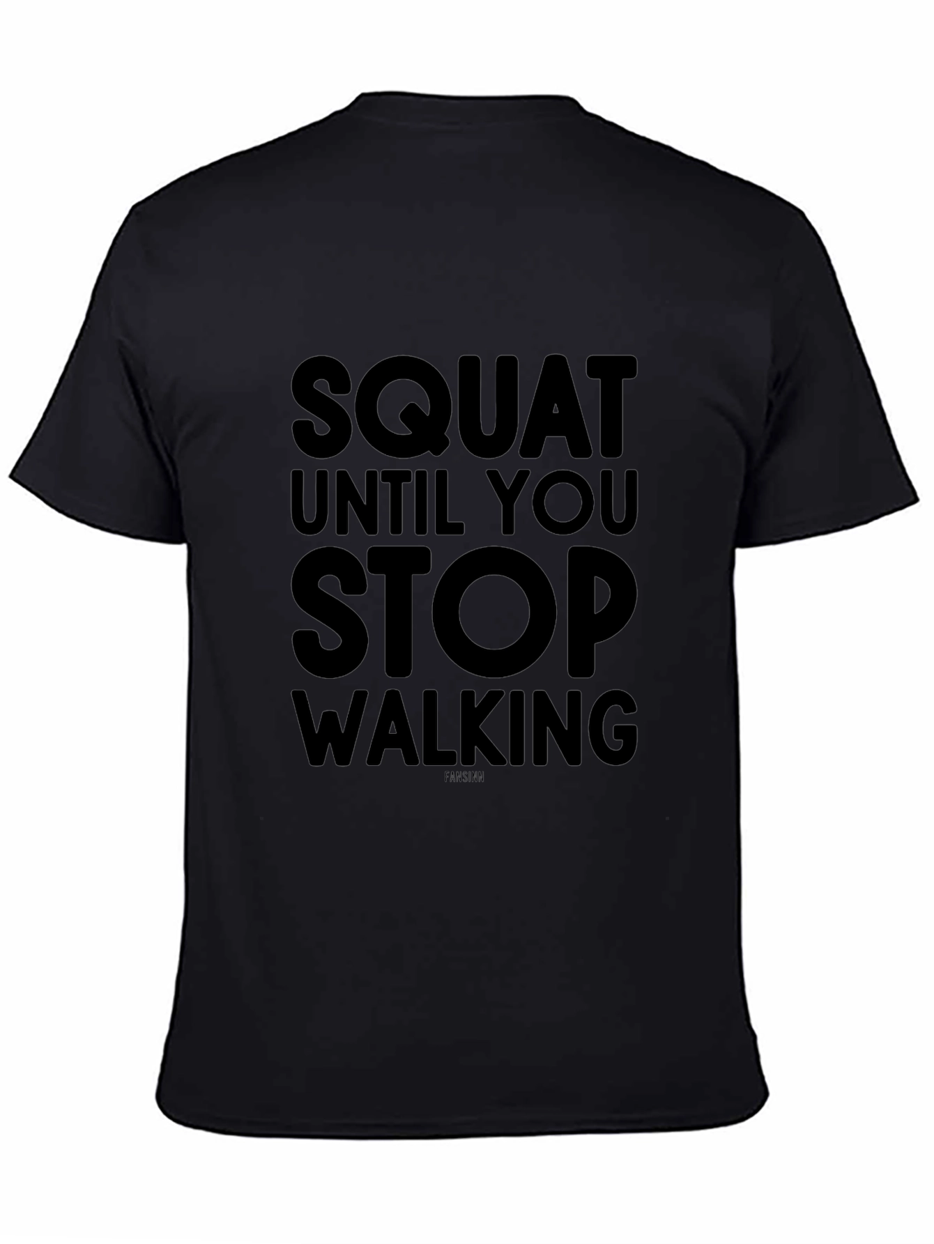 Squat Until You Stop Walking Graphic Tee
