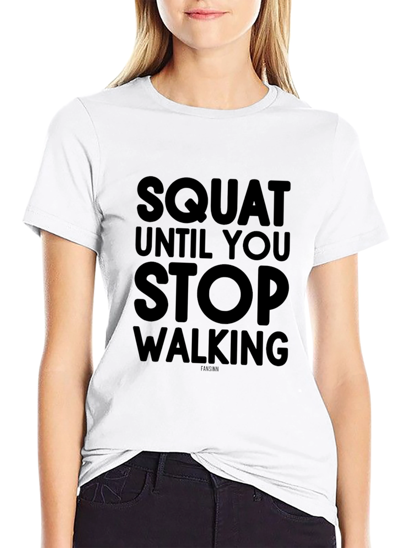 Squat Until You Stop Walking Graphic Tee