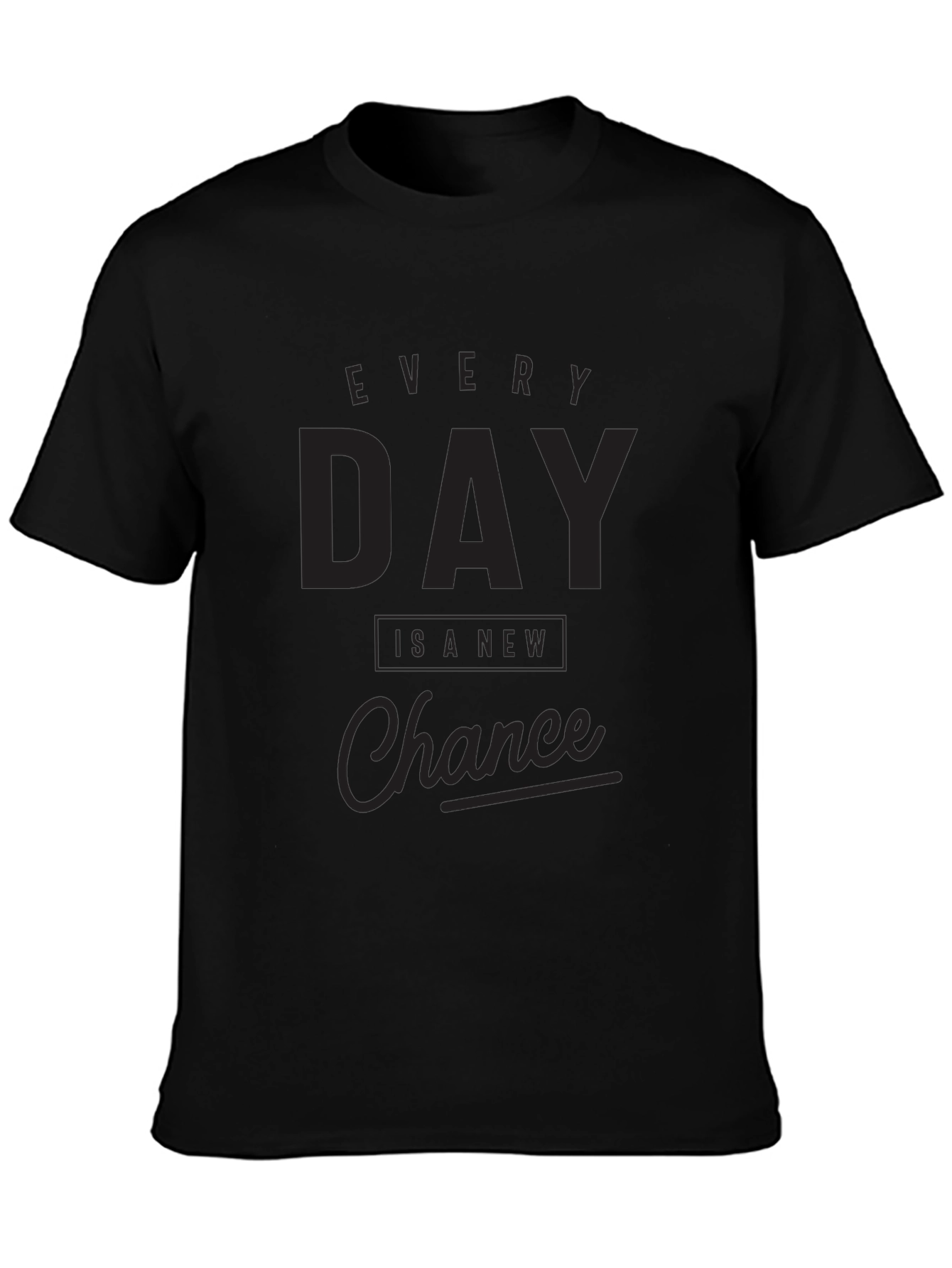 Every Day Is A New Chance Graphic Tee