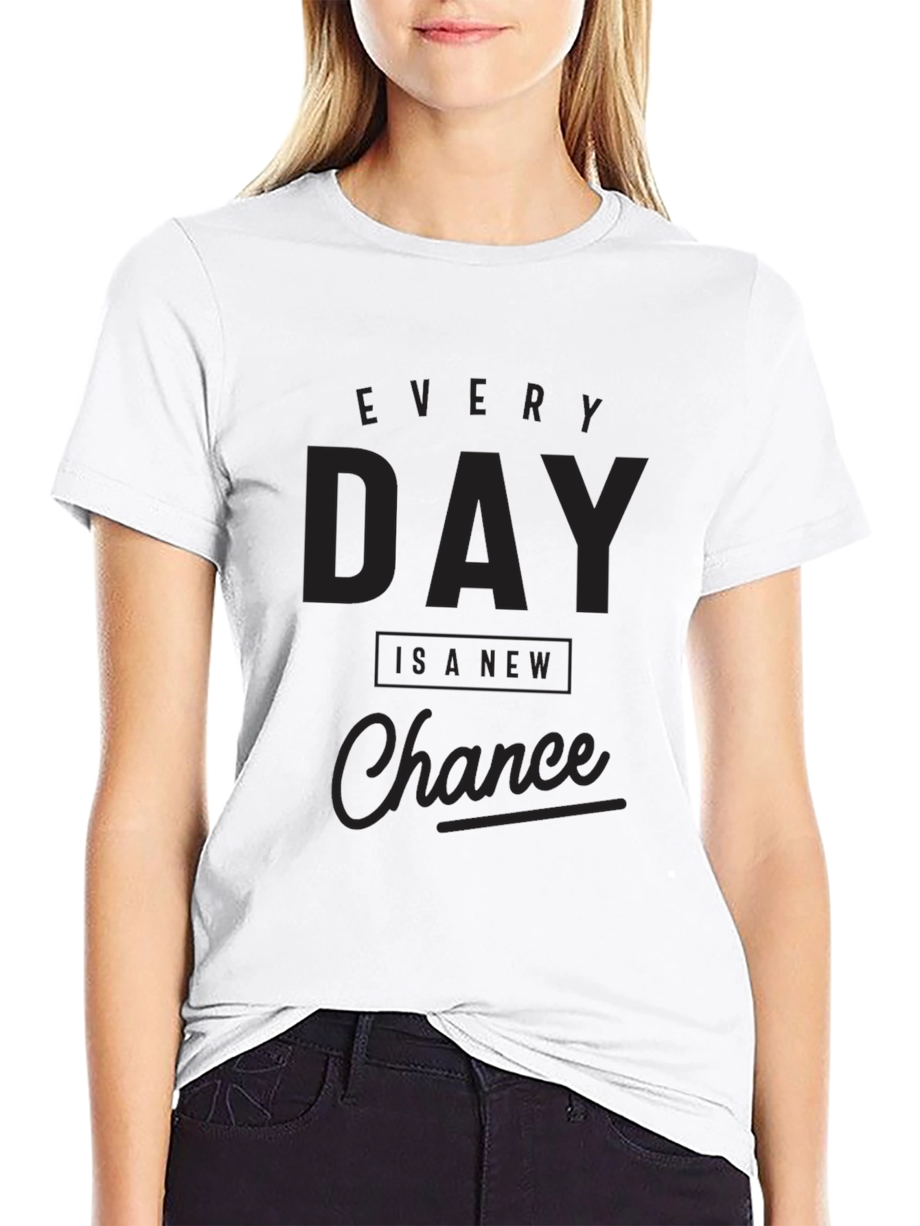 Every Day Is A New Chance Graphic Tee