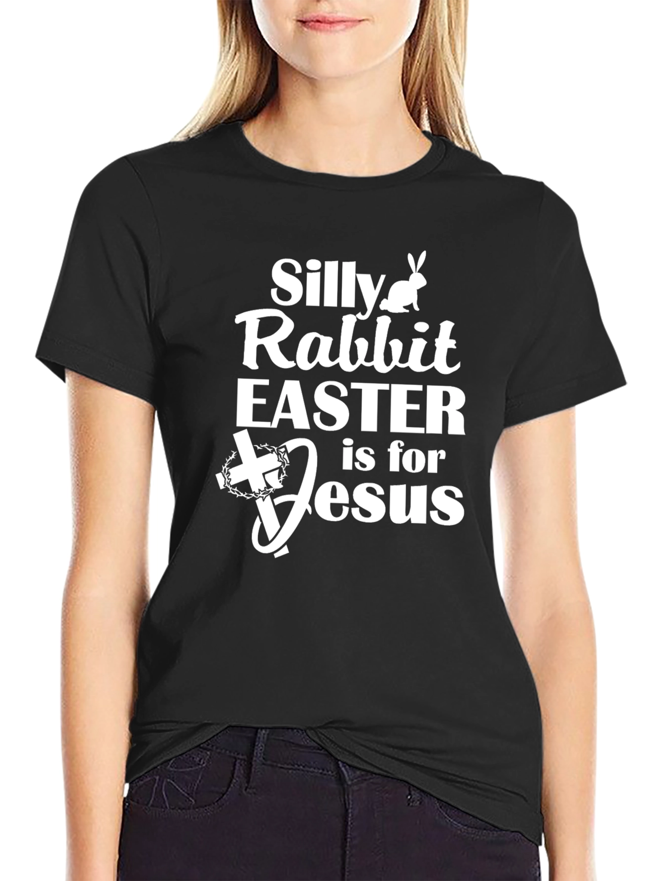 Silly Rabbit Easter Is For Jesus Black T-Shirt
