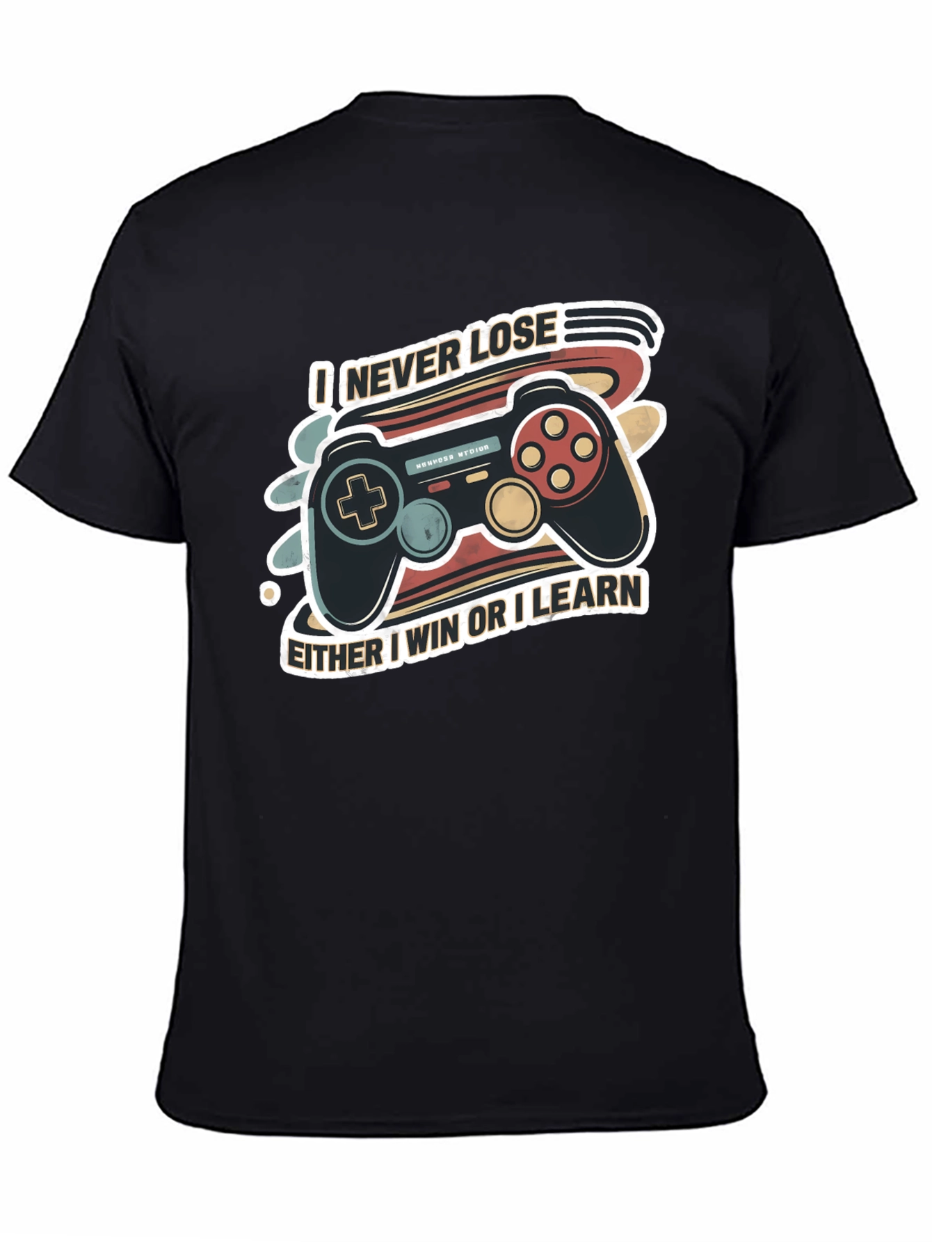 I Never Lose Gaming T-Shirt