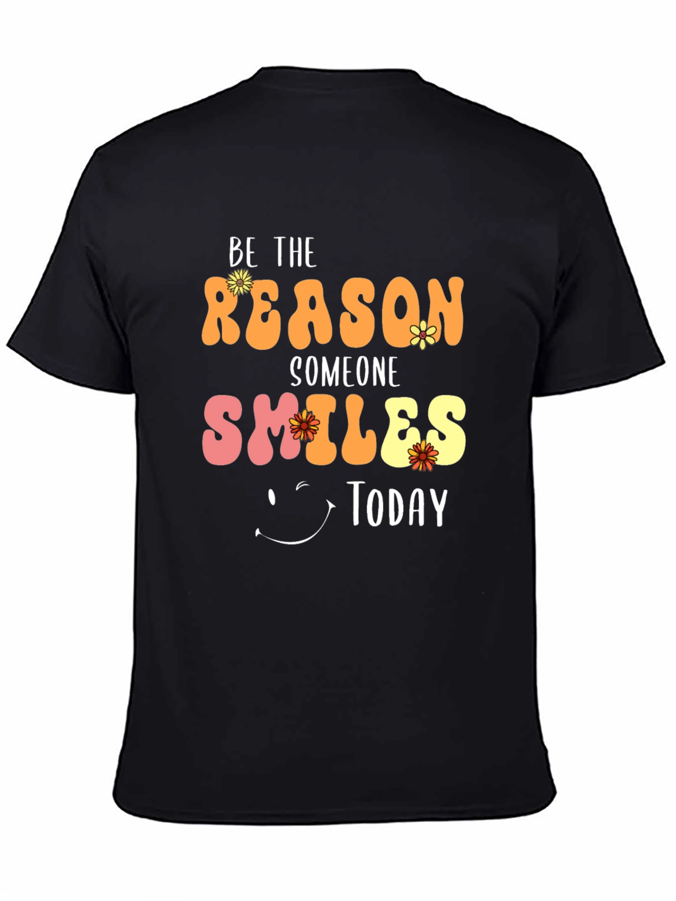 Be The Reason T-Shirt - Smiles Today Graphic Tee