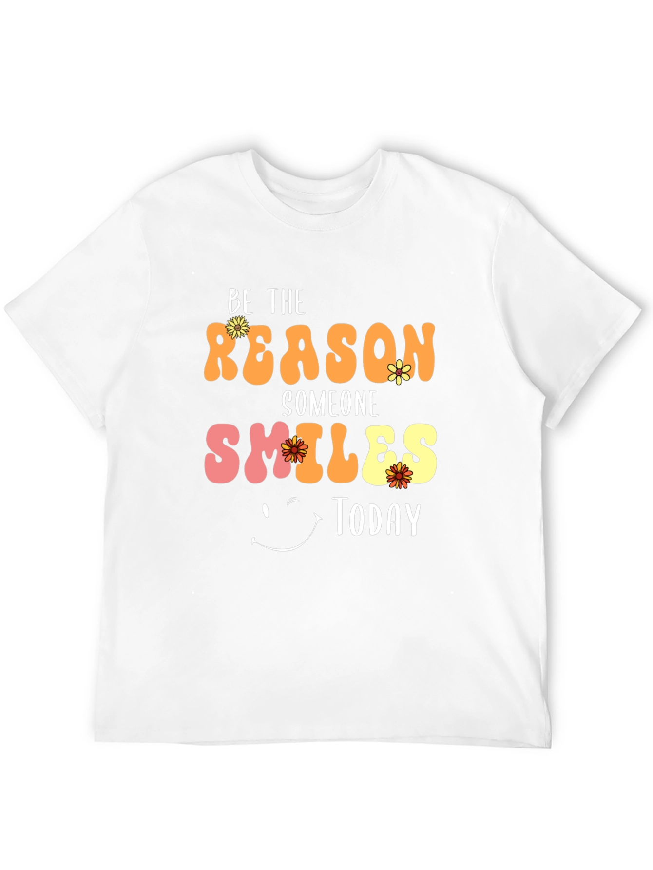 Be The Reason T-Shirt - Smiles Today Graphic Tee