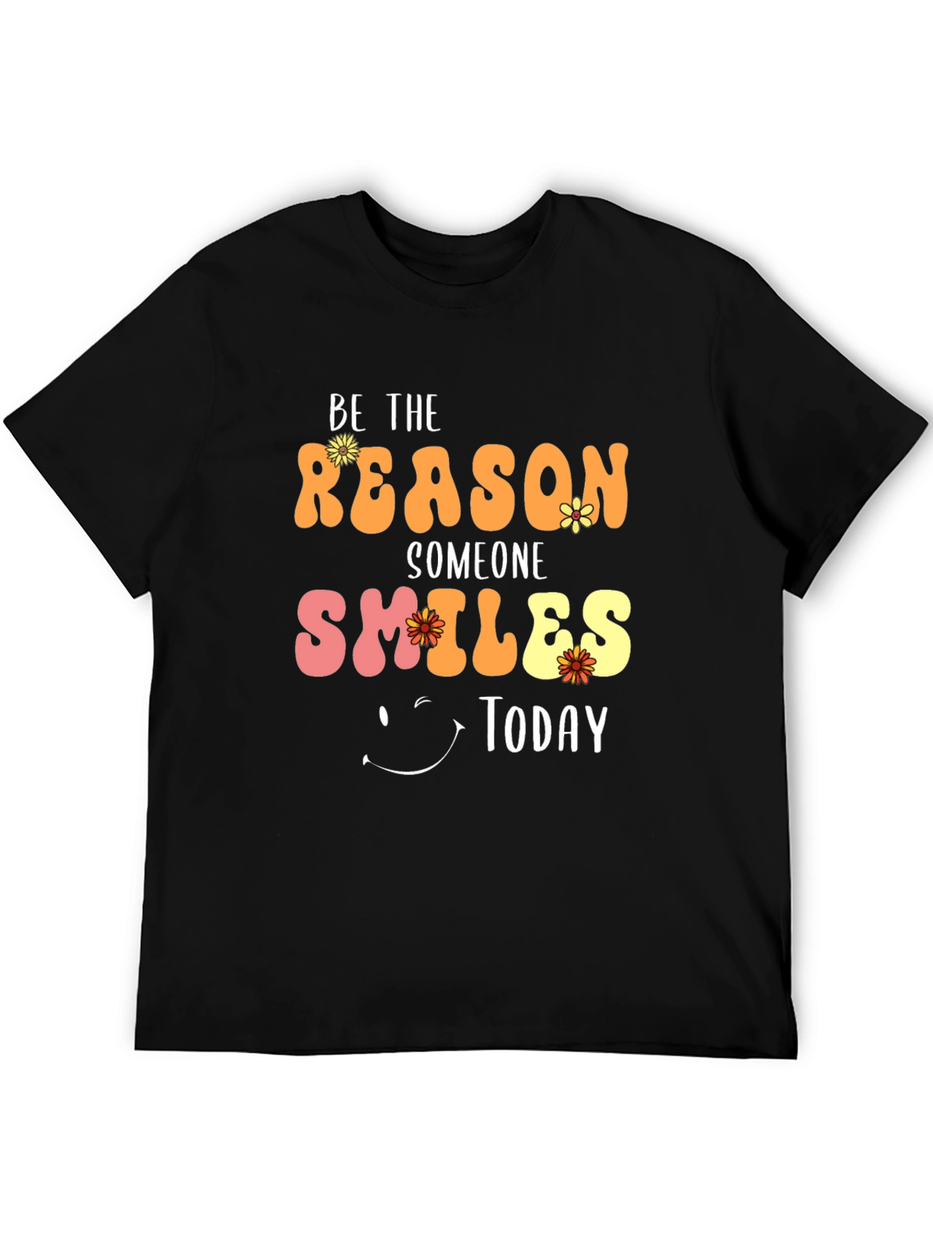 Be The Reason T-Shirt - Smiles Today Graphic Tee