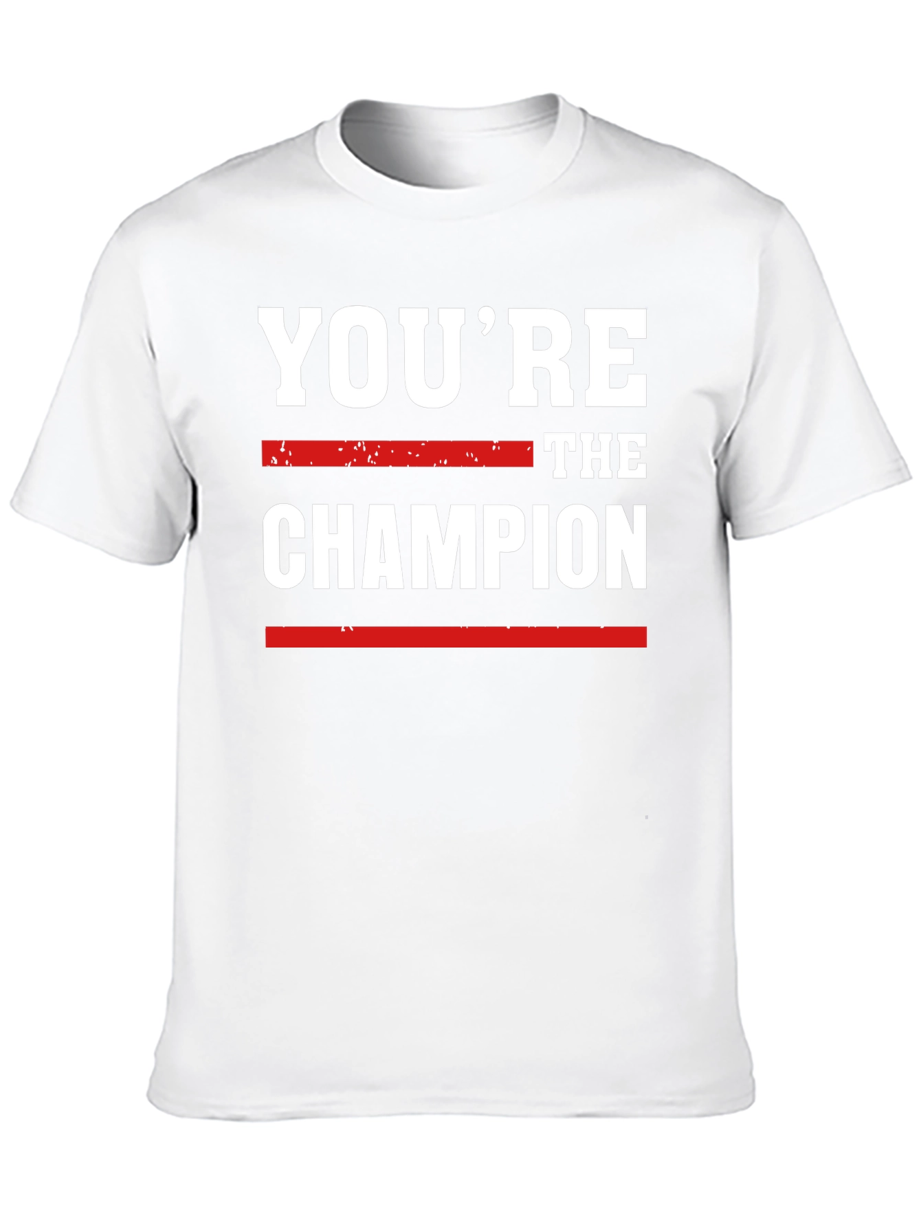 Youre the Champion Graphic Tee