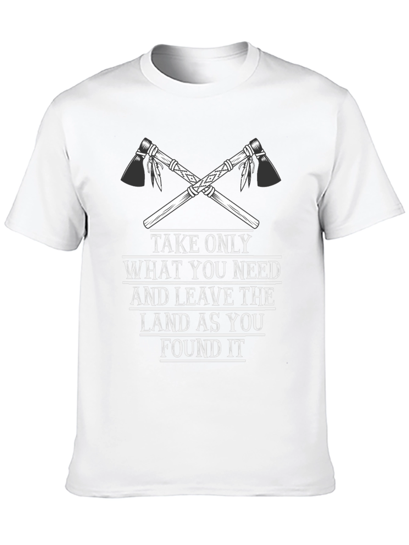 Axe T-Shirt: Take Only What You Need