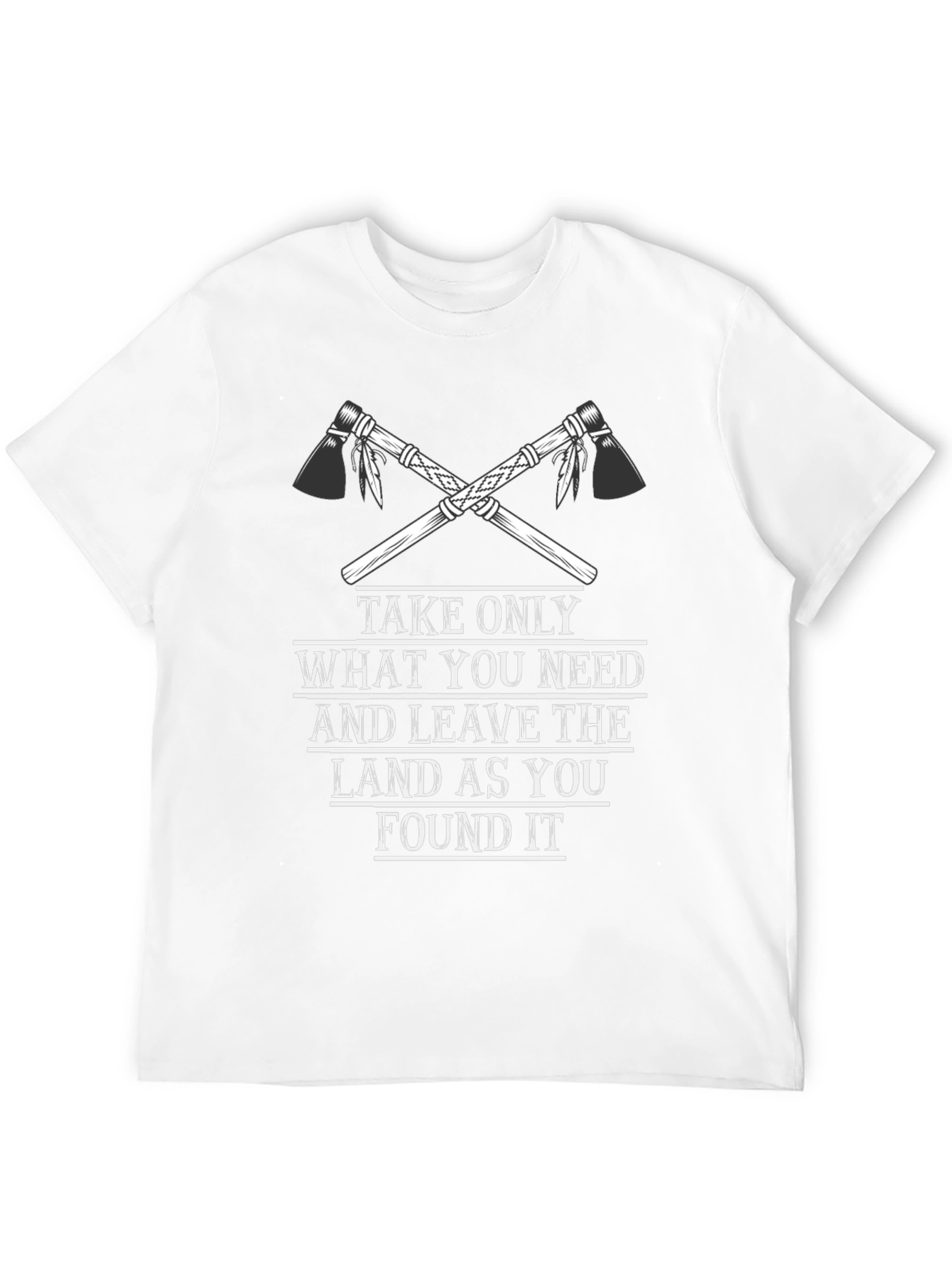 Axe T-Shirt: Take Only What You Need