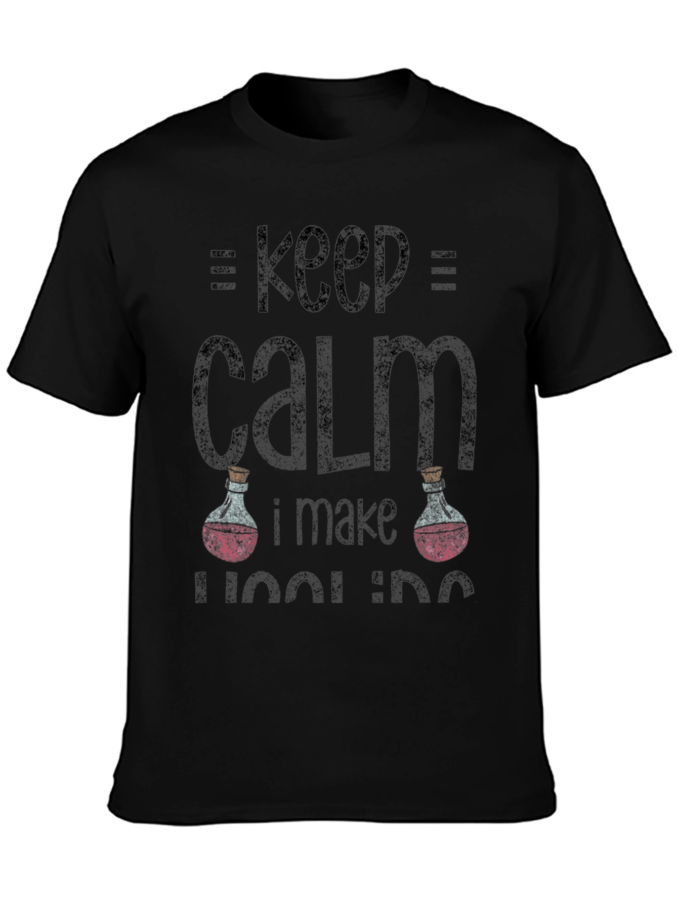 Keep Calm I Make Healing Potions T-Shirt