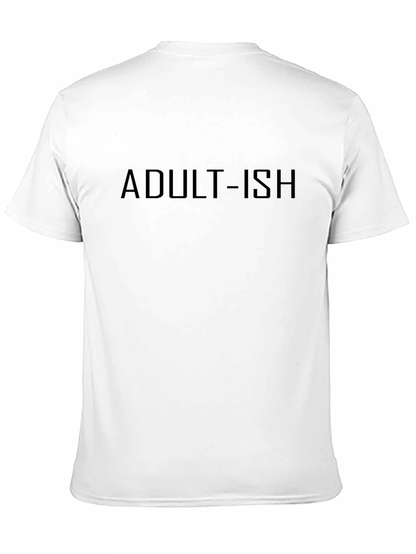 Adult-ish Graphic Tee - Classic Black T-Shirt