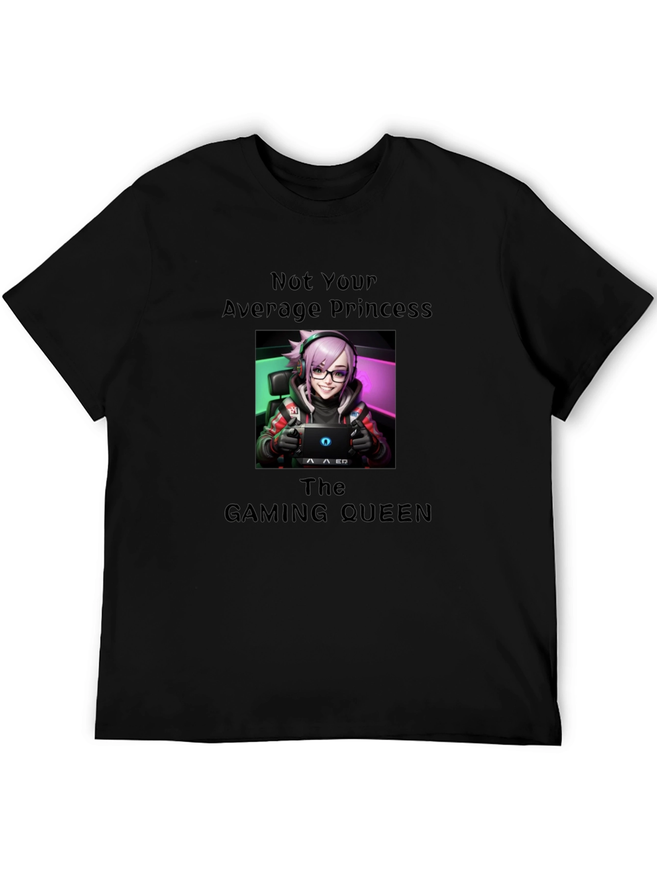 Not Your Average Princess Gaming Queen T-Shirt
