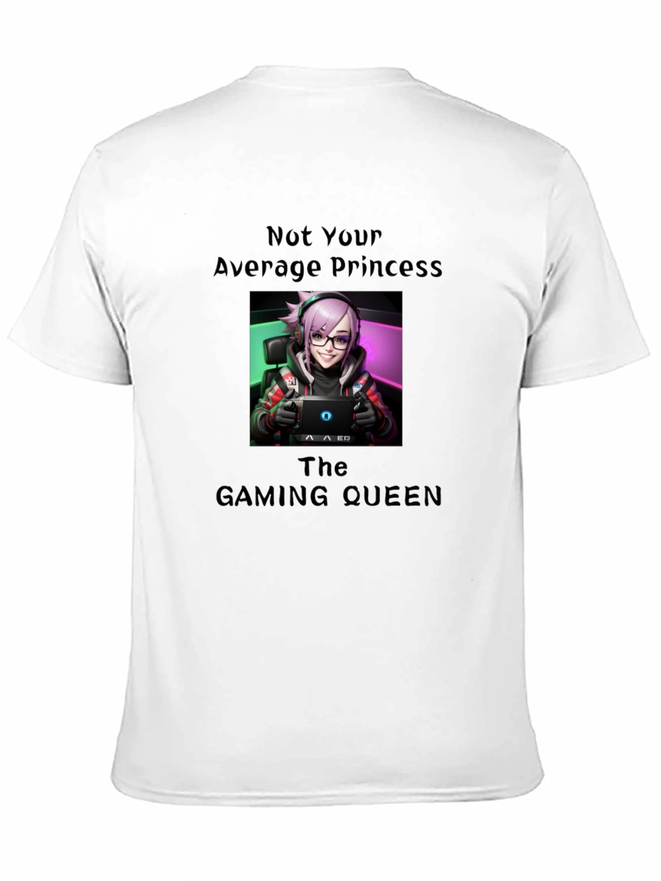 Not Your Average Princess Gaming Queen T-Shirt