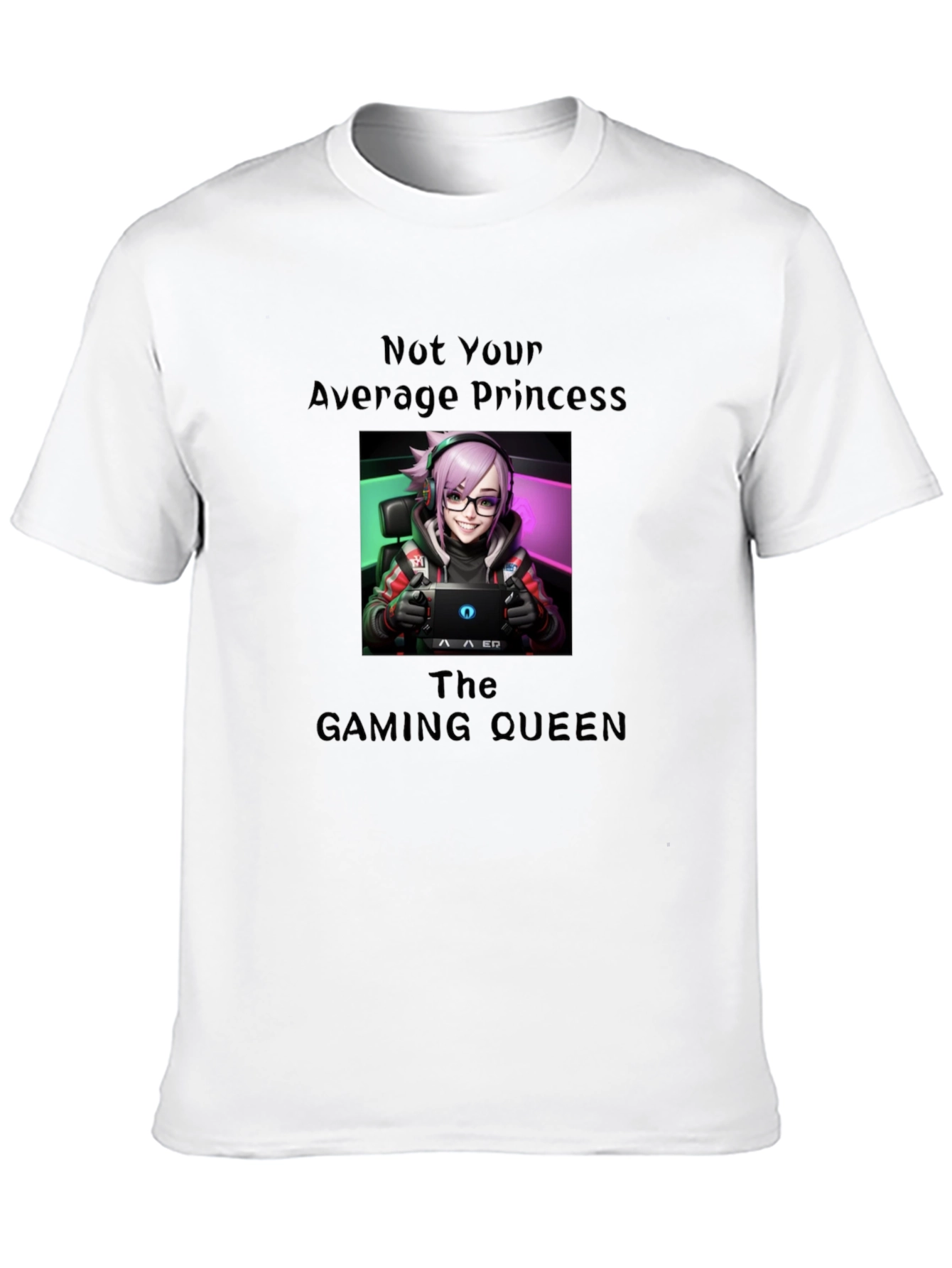 Not Your Average Princess Gaming Queen T-Shirt