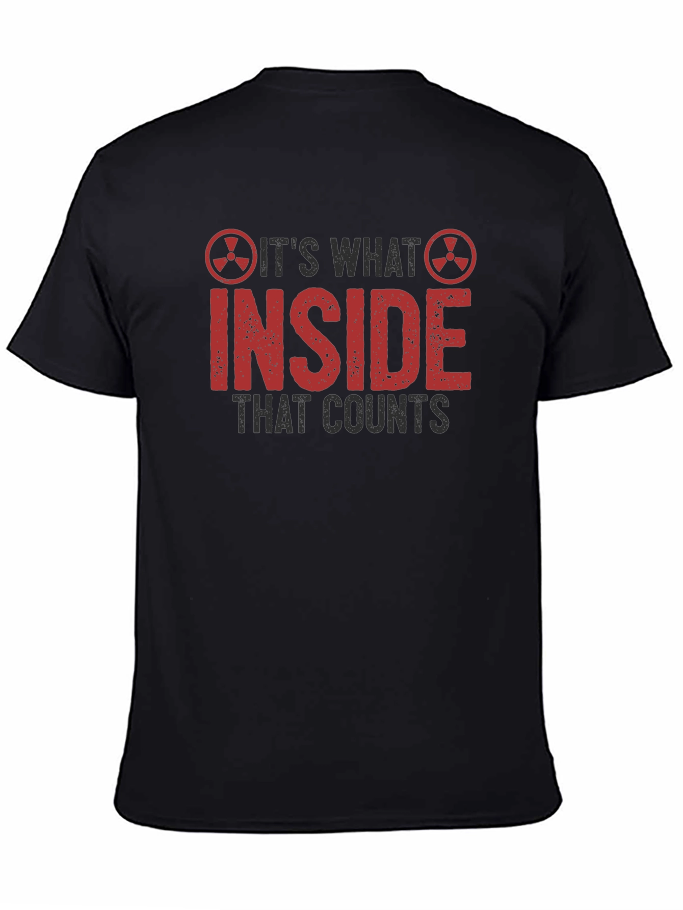 Its Whats Inside That Counts T-Shirt