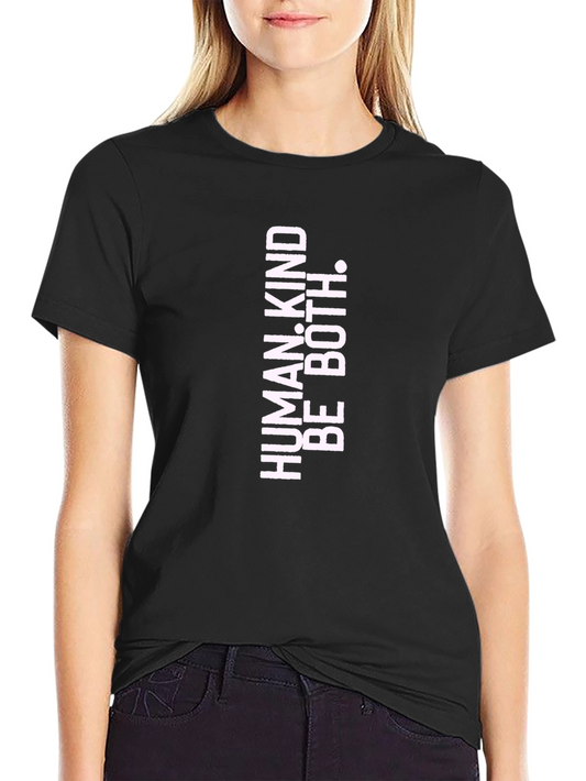Human Kind Be Both Graphic Tee