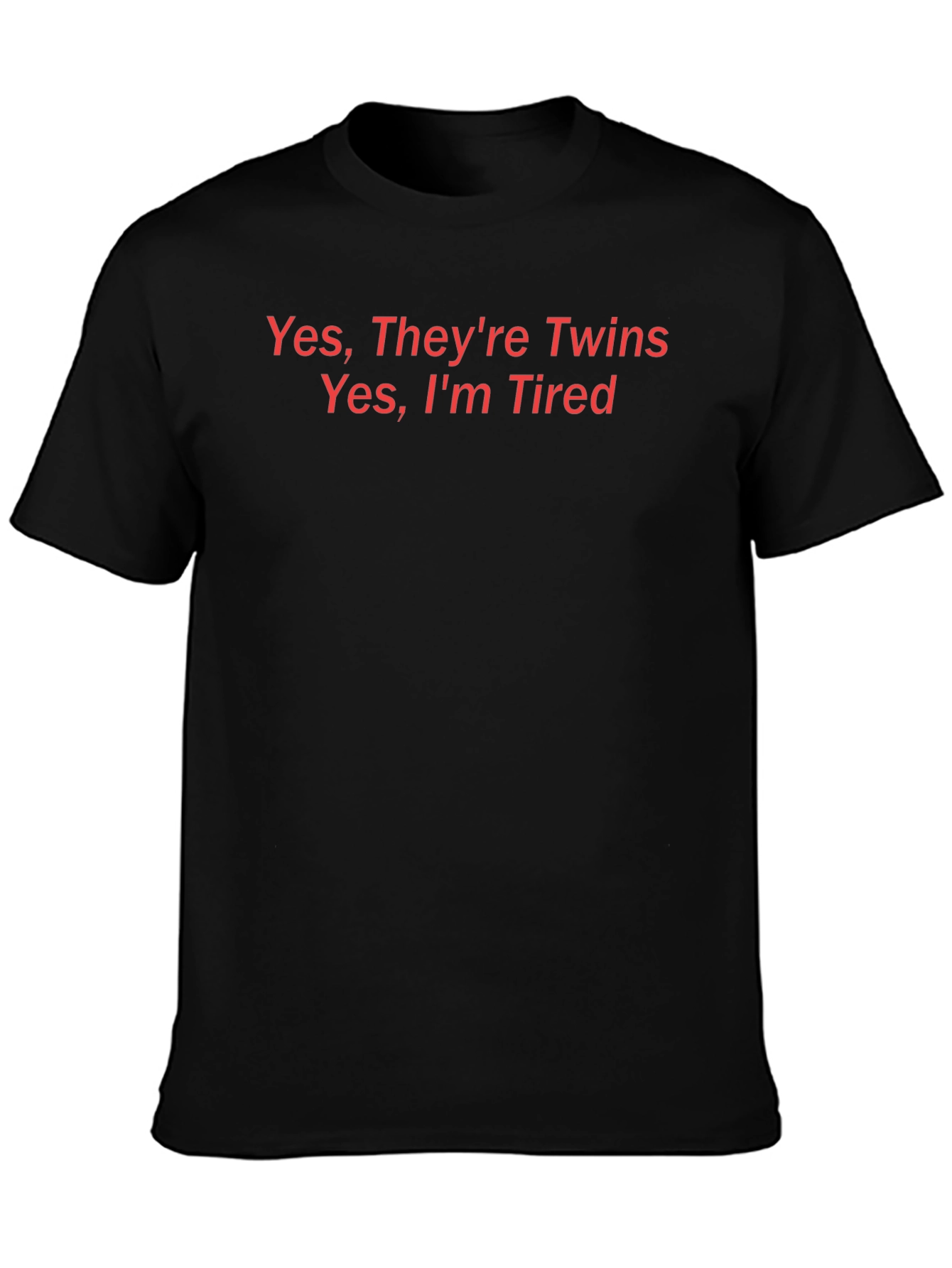 Twins Dad Black T-Shirt - Yes Im Tired