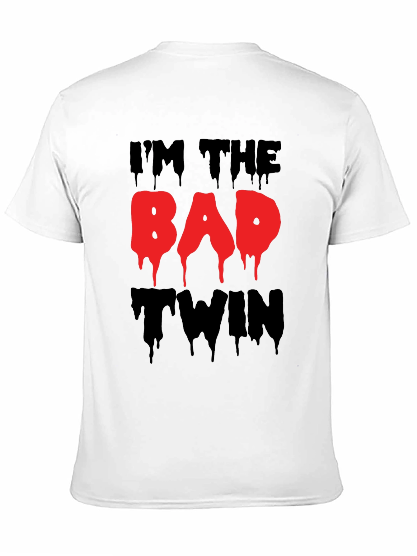 Im The Bad Twin Funny Graphic T-Shirt