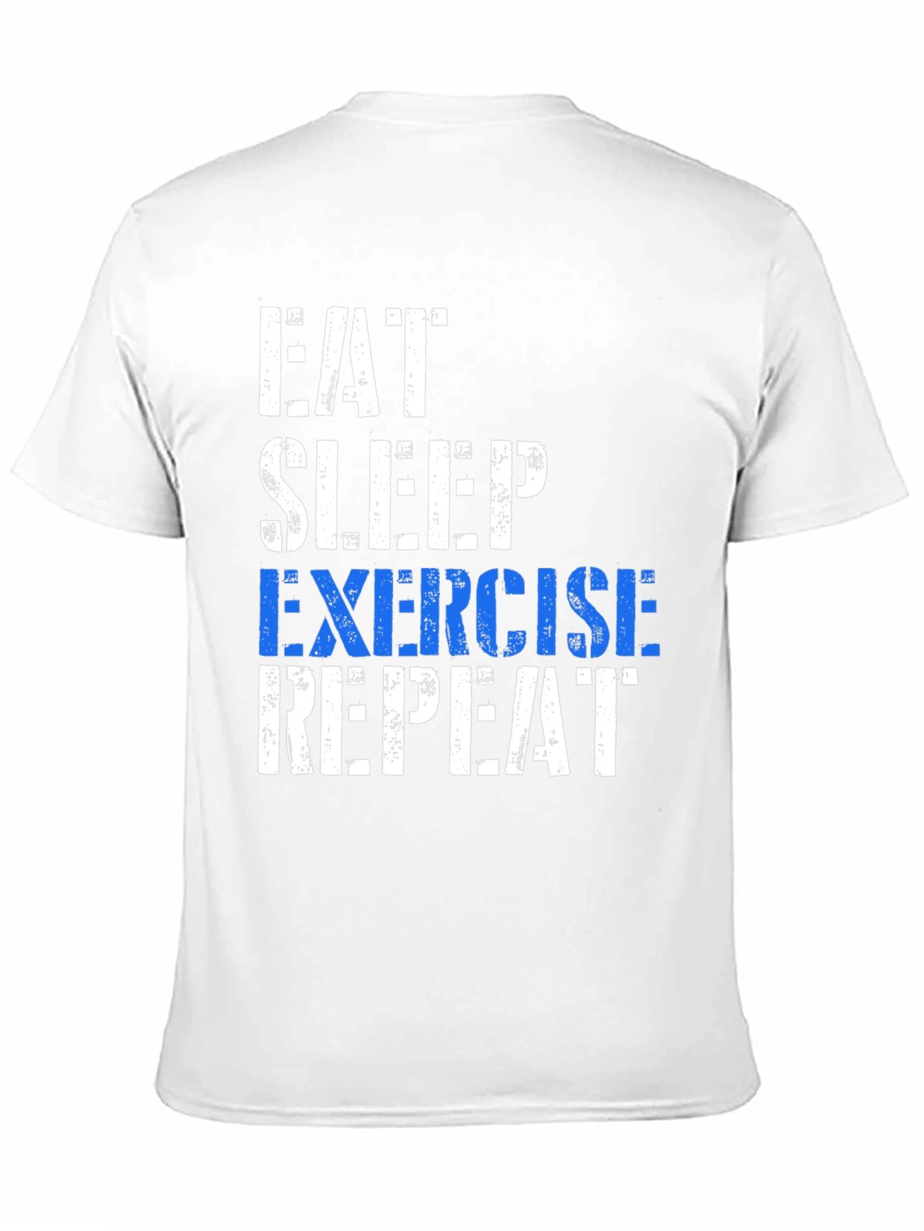 Eat Sleep Exercise Repeat T-Shirt