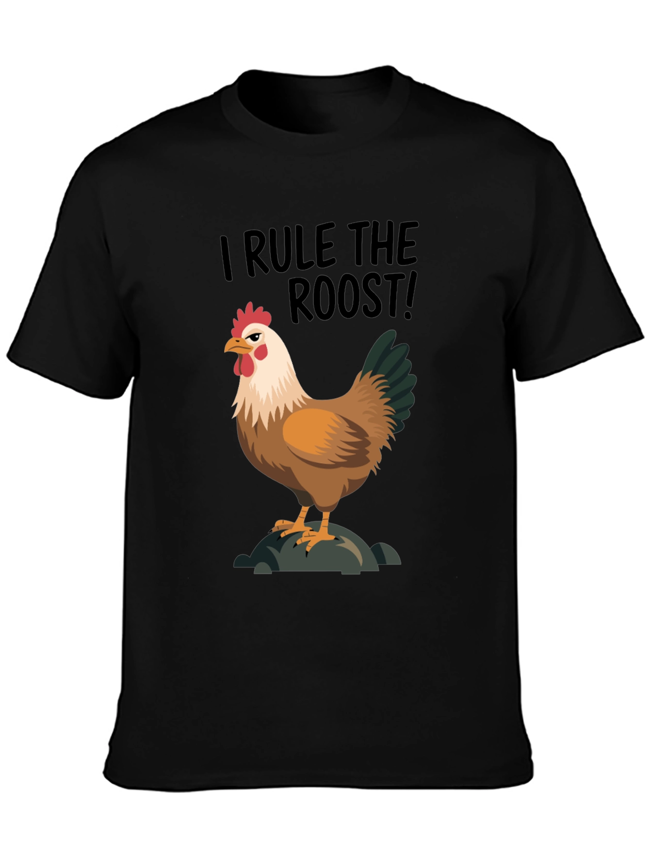 I Rule the Roost Chicken Graphic Tee