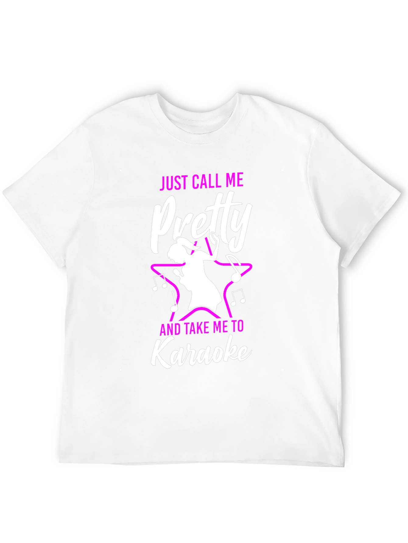 Just Call Me Pretty Karaoke T-Shirt