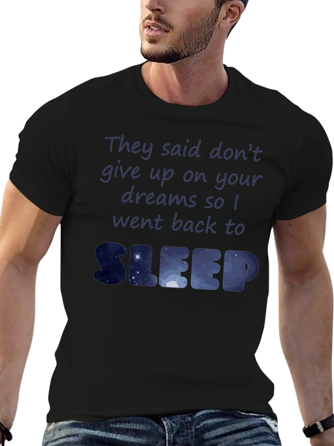 Dreamers Sleep Tee - Funny Graphic T-Shirt