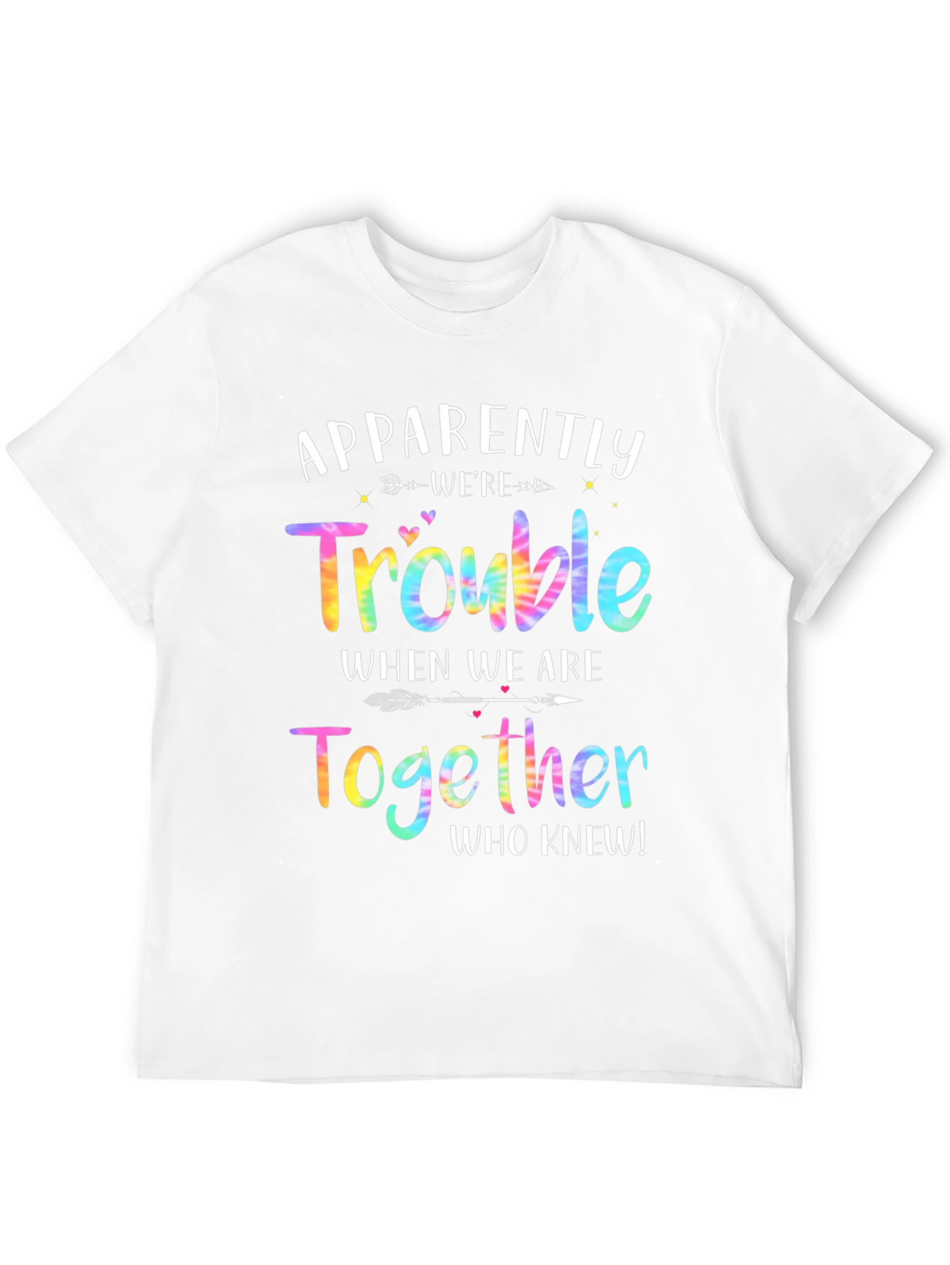Apparently Were Trouble Together T-Shirt