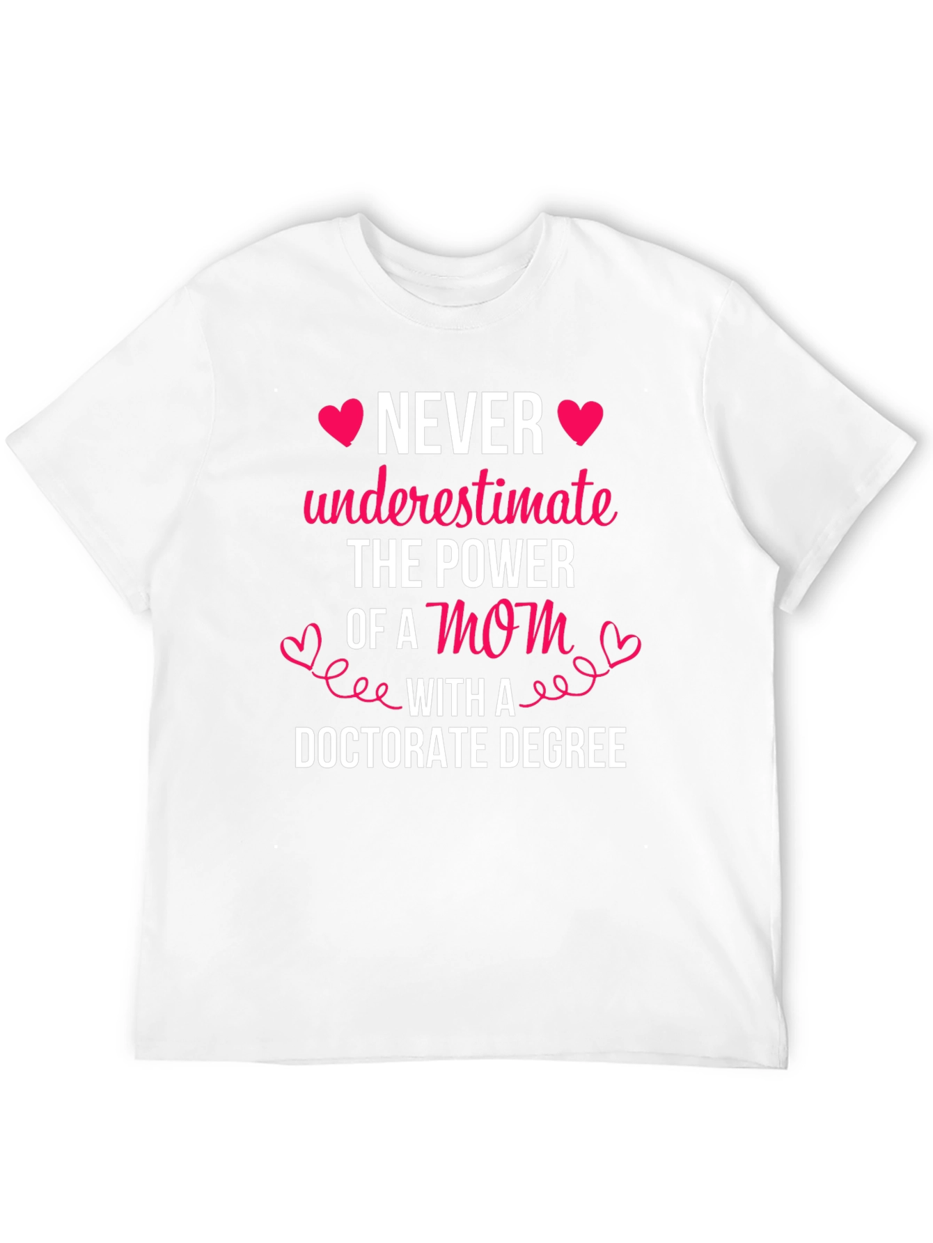 Mom Doctorate Degree Graphic T-Shirt