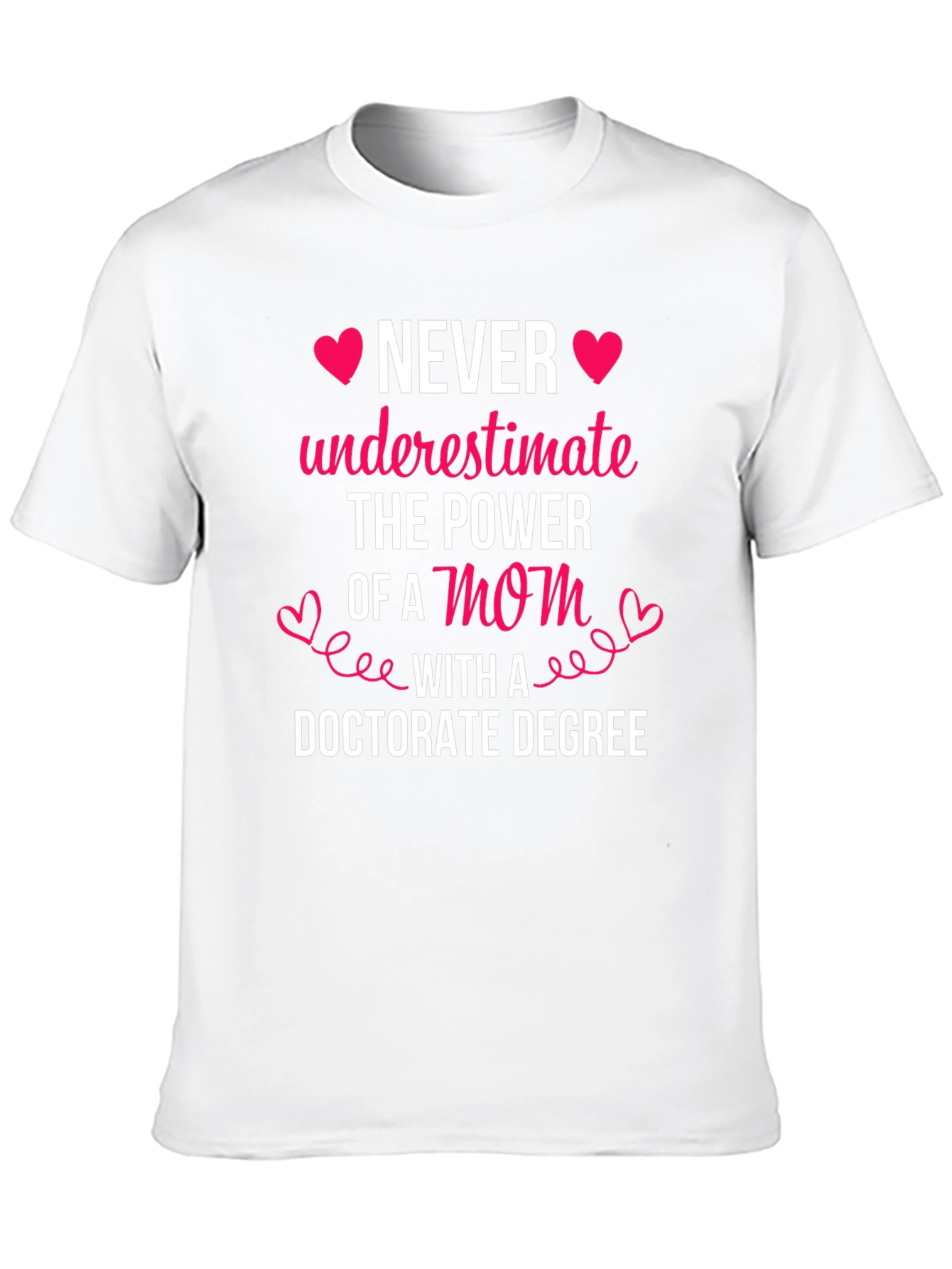 Mom Doctorate Degree Graphic T-Shirt