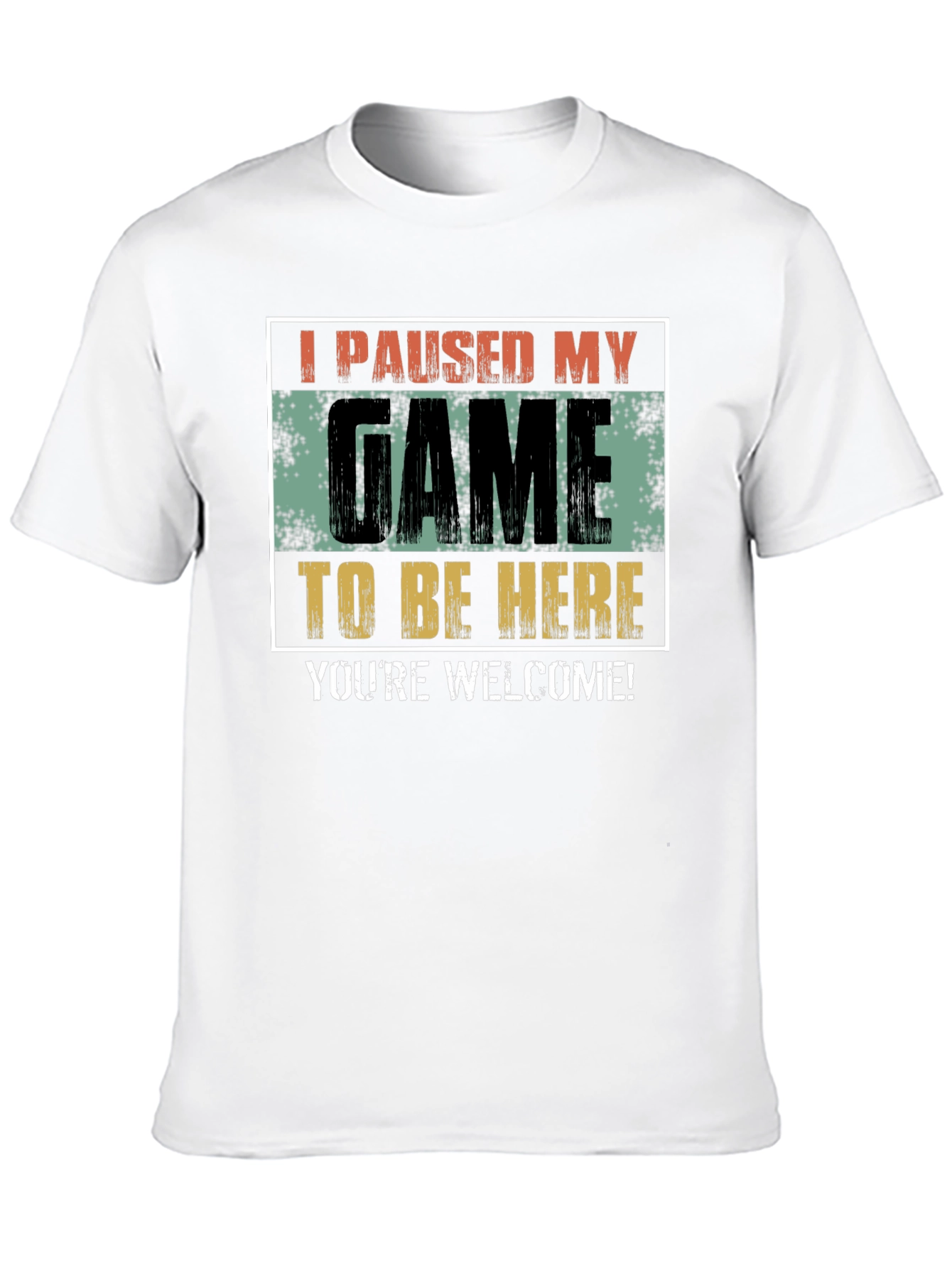 I Paused My Game T-Shirt