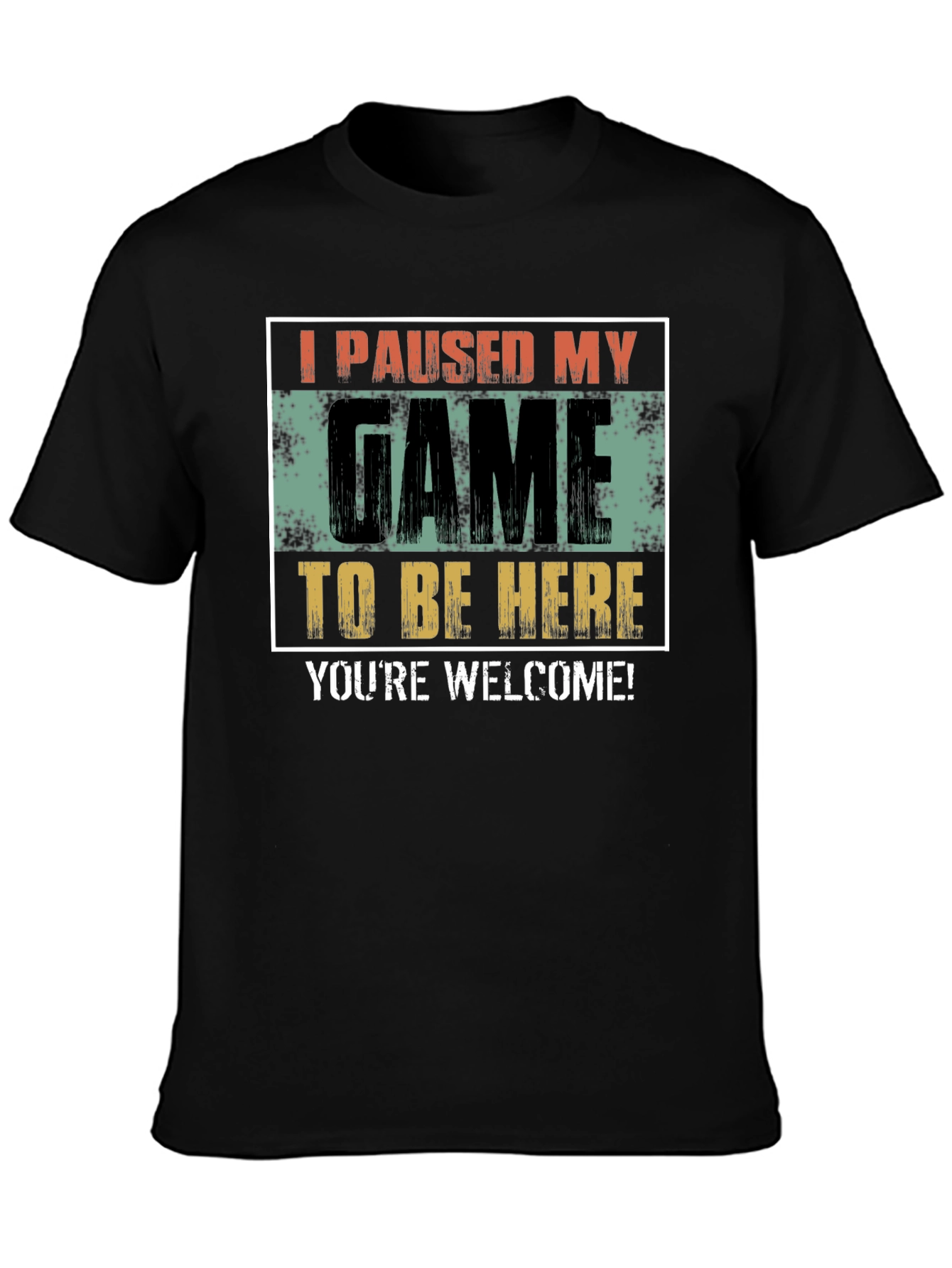 I Paused My Game T-Shirt