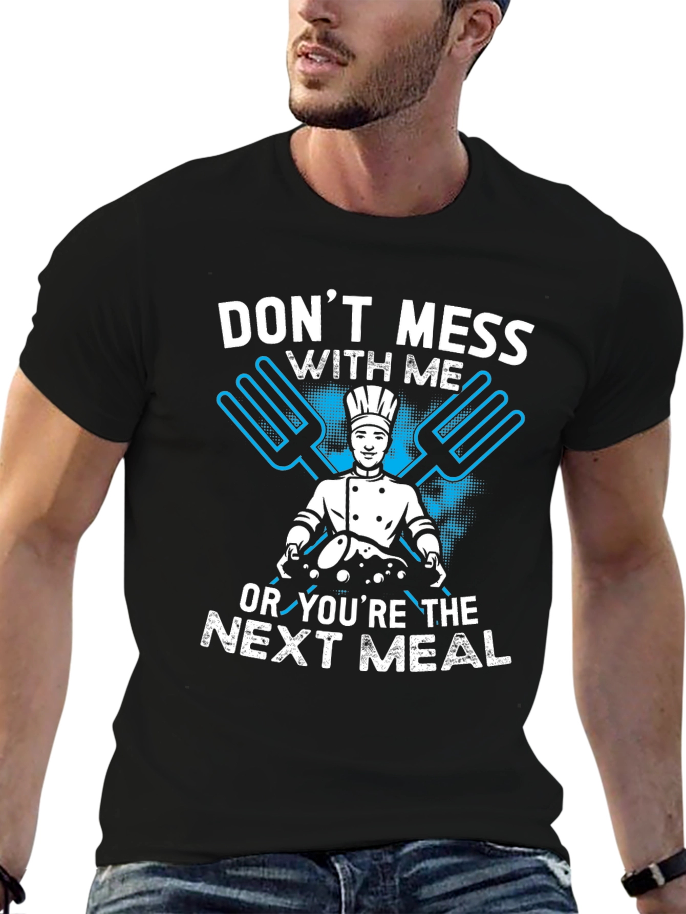 Dont Mess With Me Chef Graphic T-Shirt