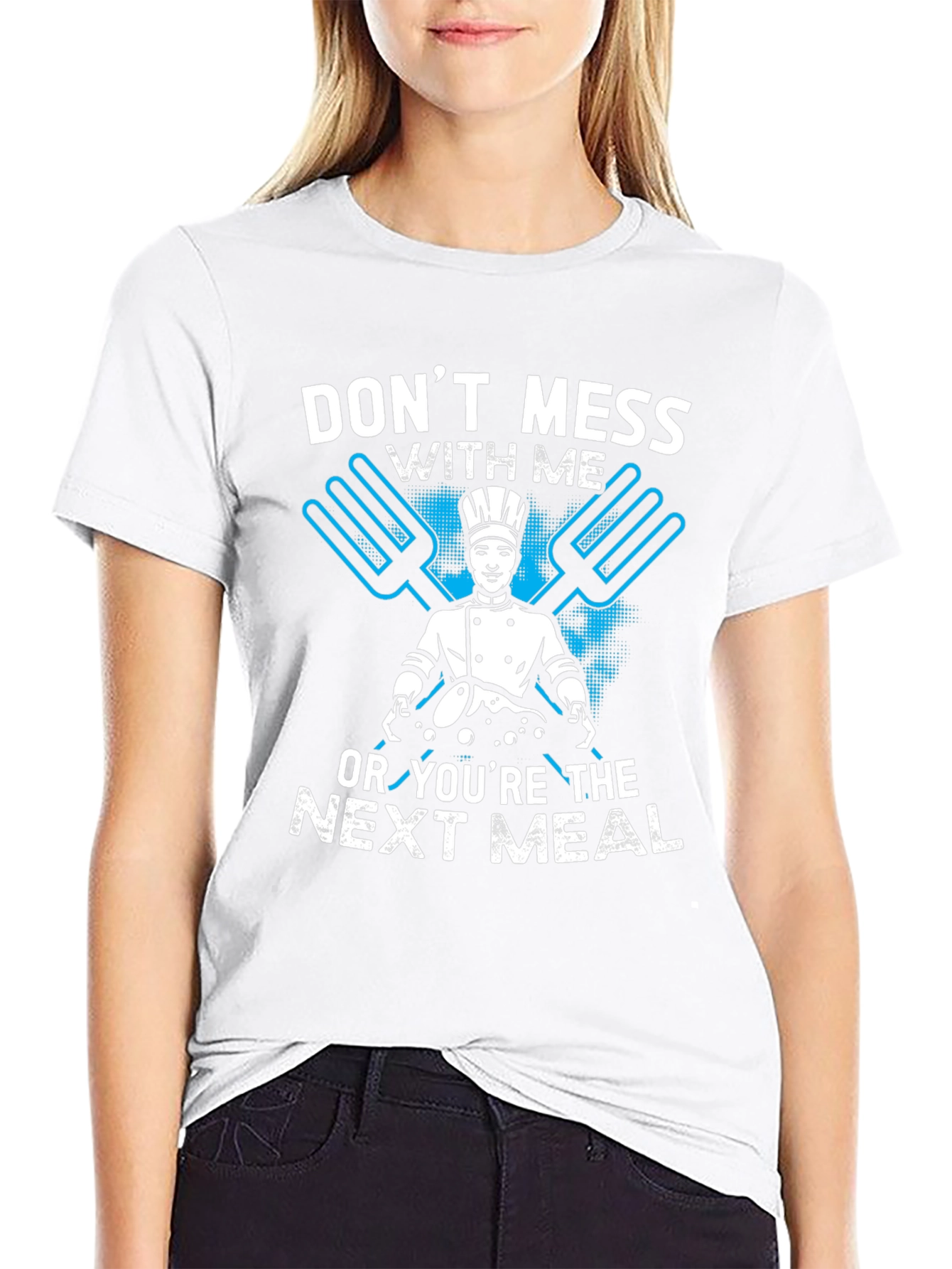 Dont Mess With Me Chef Graphic T-Shirt