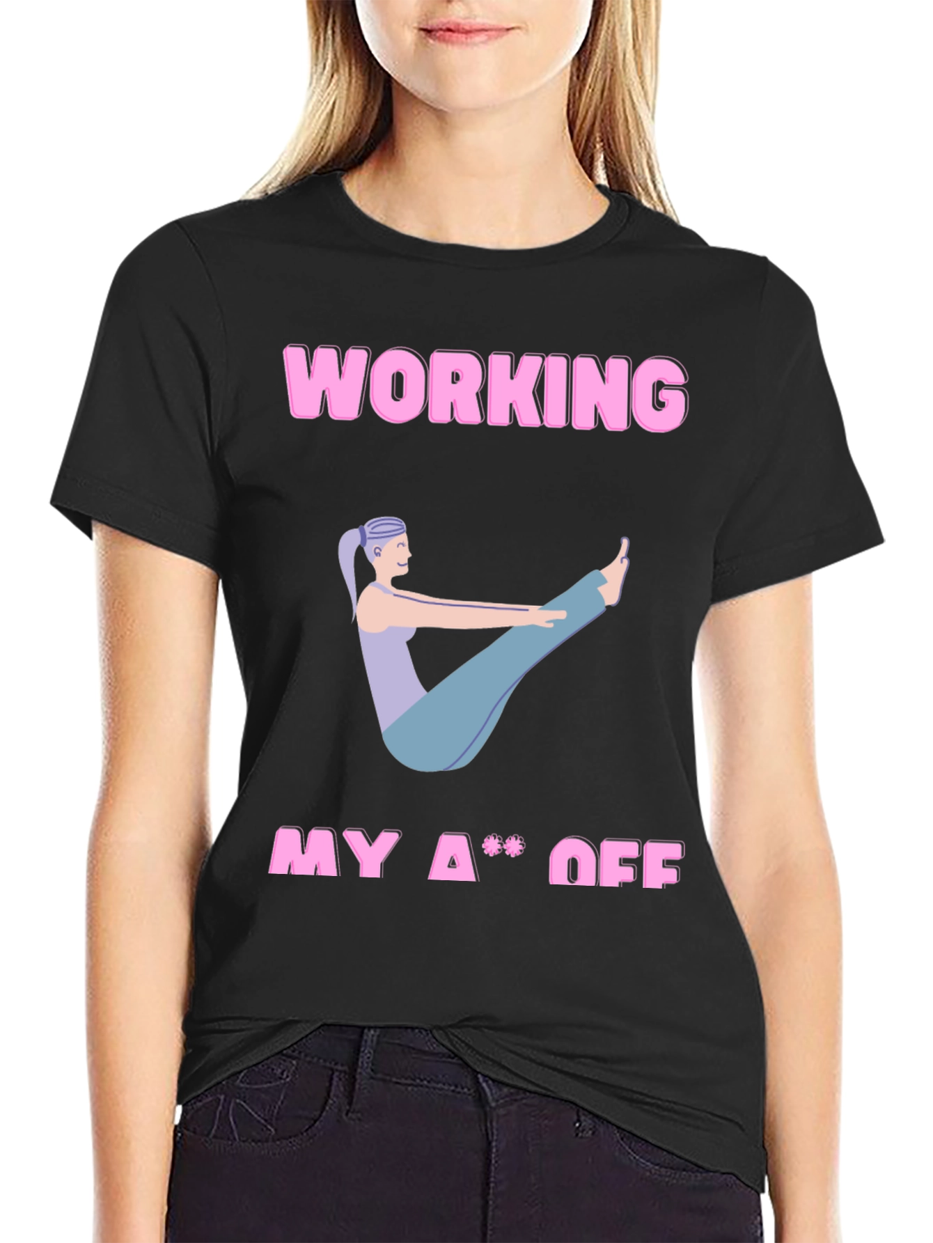 Working My A** Off Yoga T-Shirt