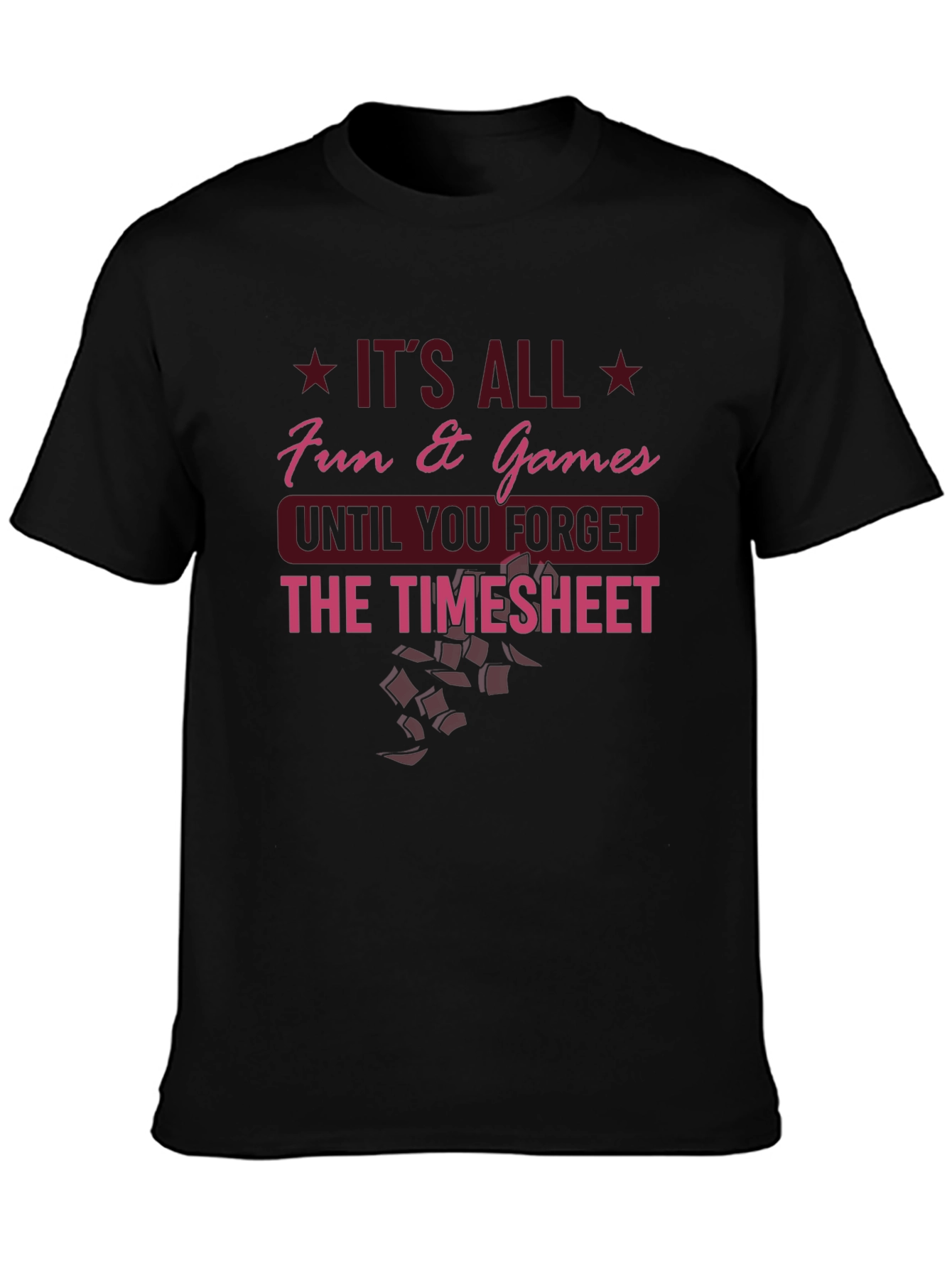 Fun & Games Timesheet T-Shirt