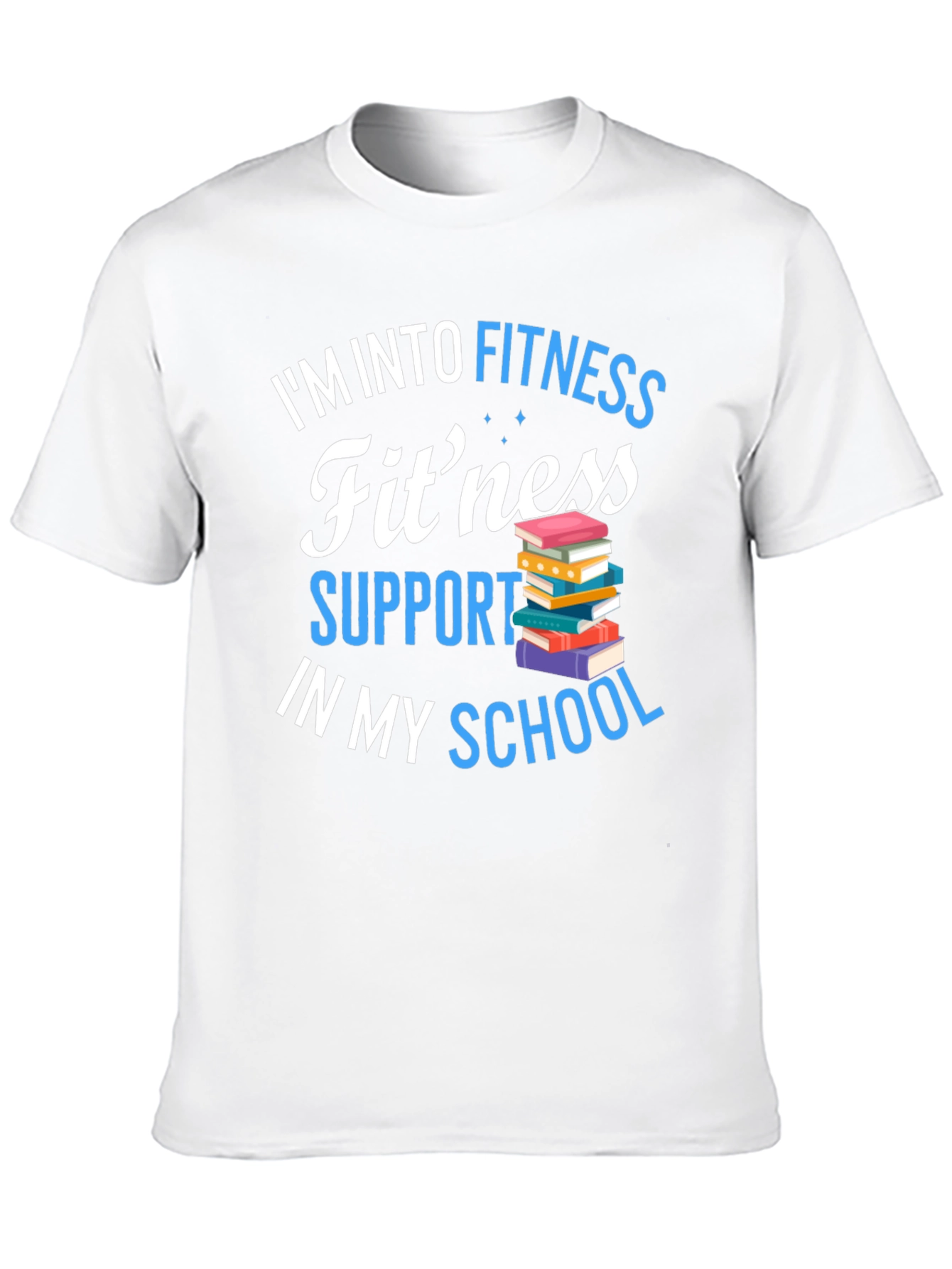 Fitness Support School T-Shirt
