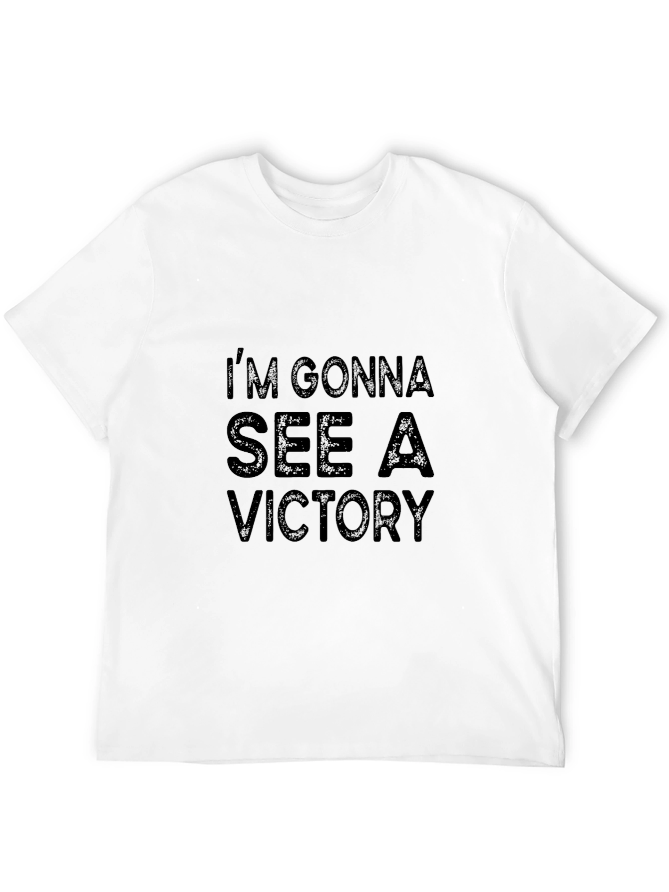 Im Gonna See a Victory T-Shirt Black