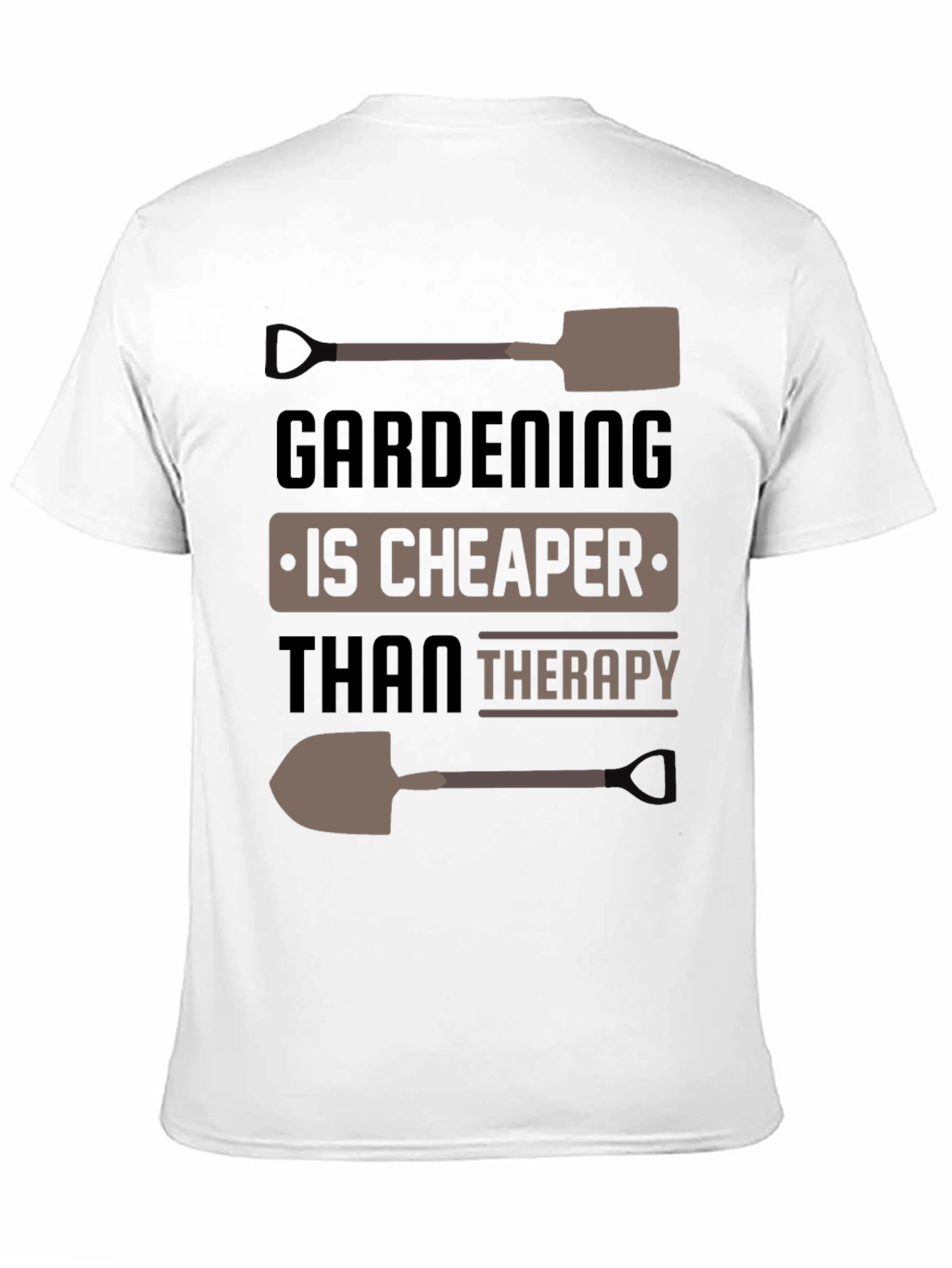 Gardening is Cheaper Than Therapy T-Shirt