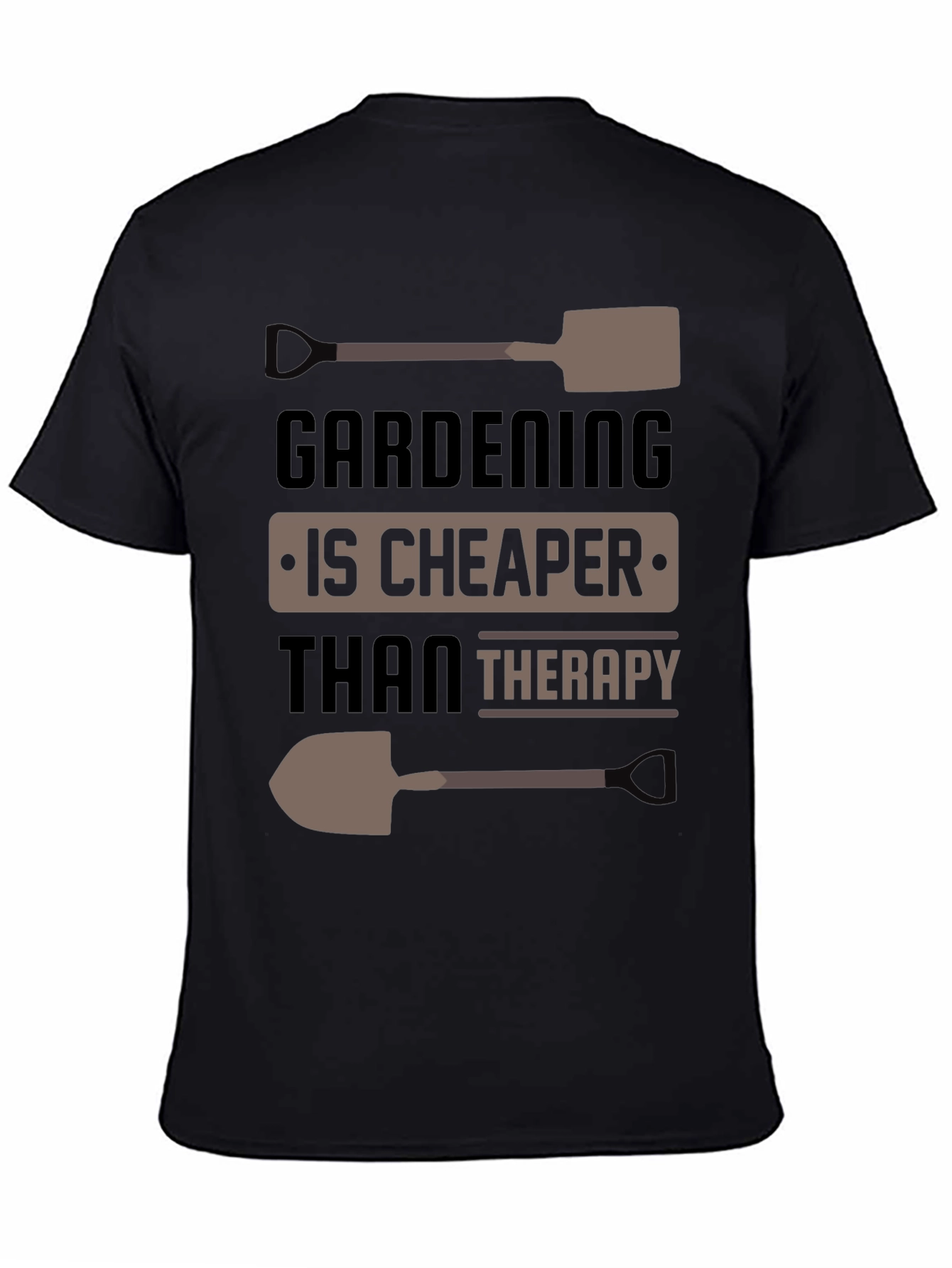 Gardening is Cheaper Than Therapy T-Shirt