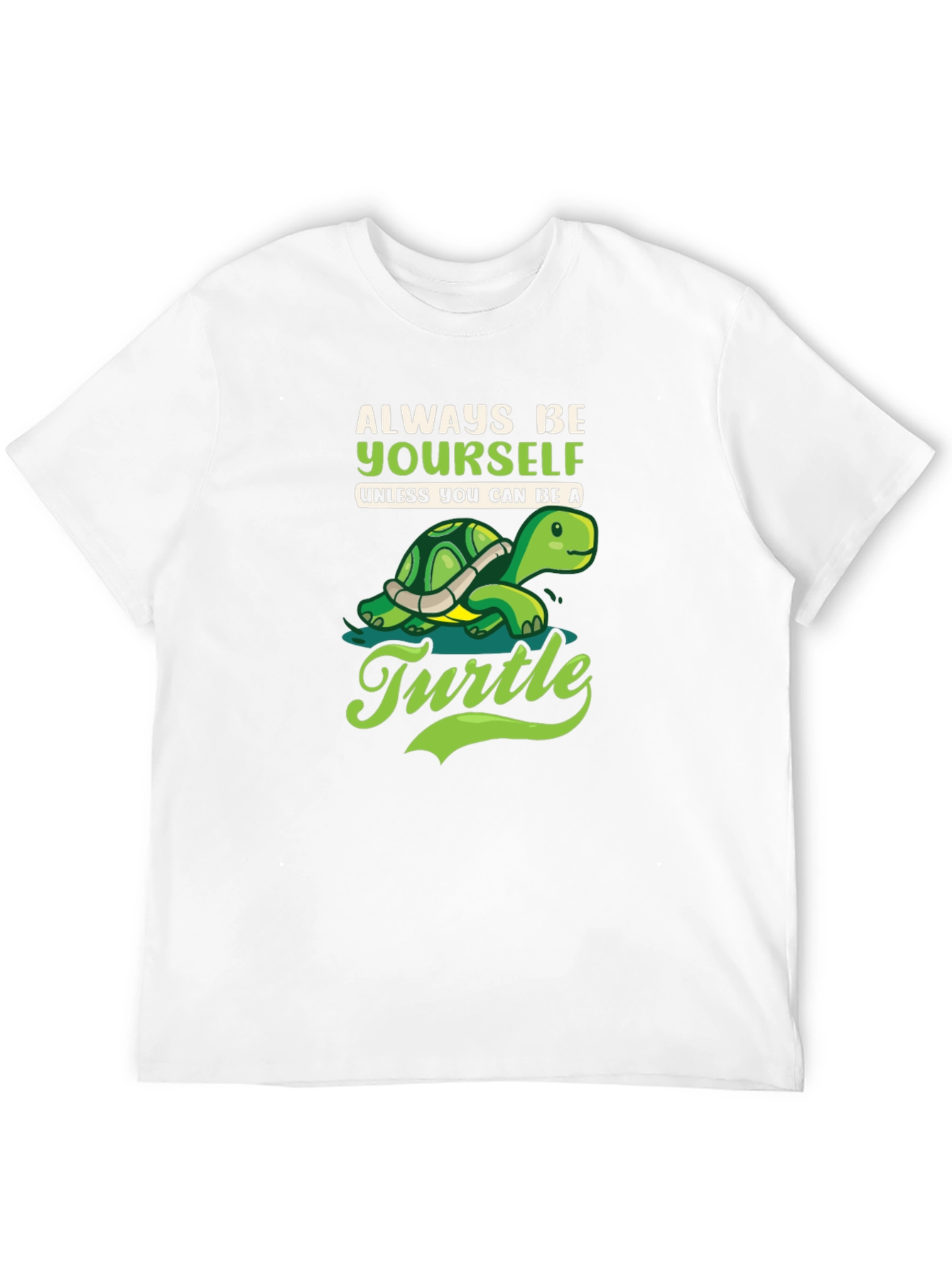 Always Be Yourself Turtle Graphic T-Shirt