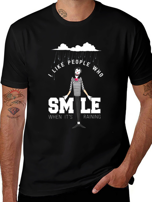 I Like People Who Smile When Its Raining T-Shirt